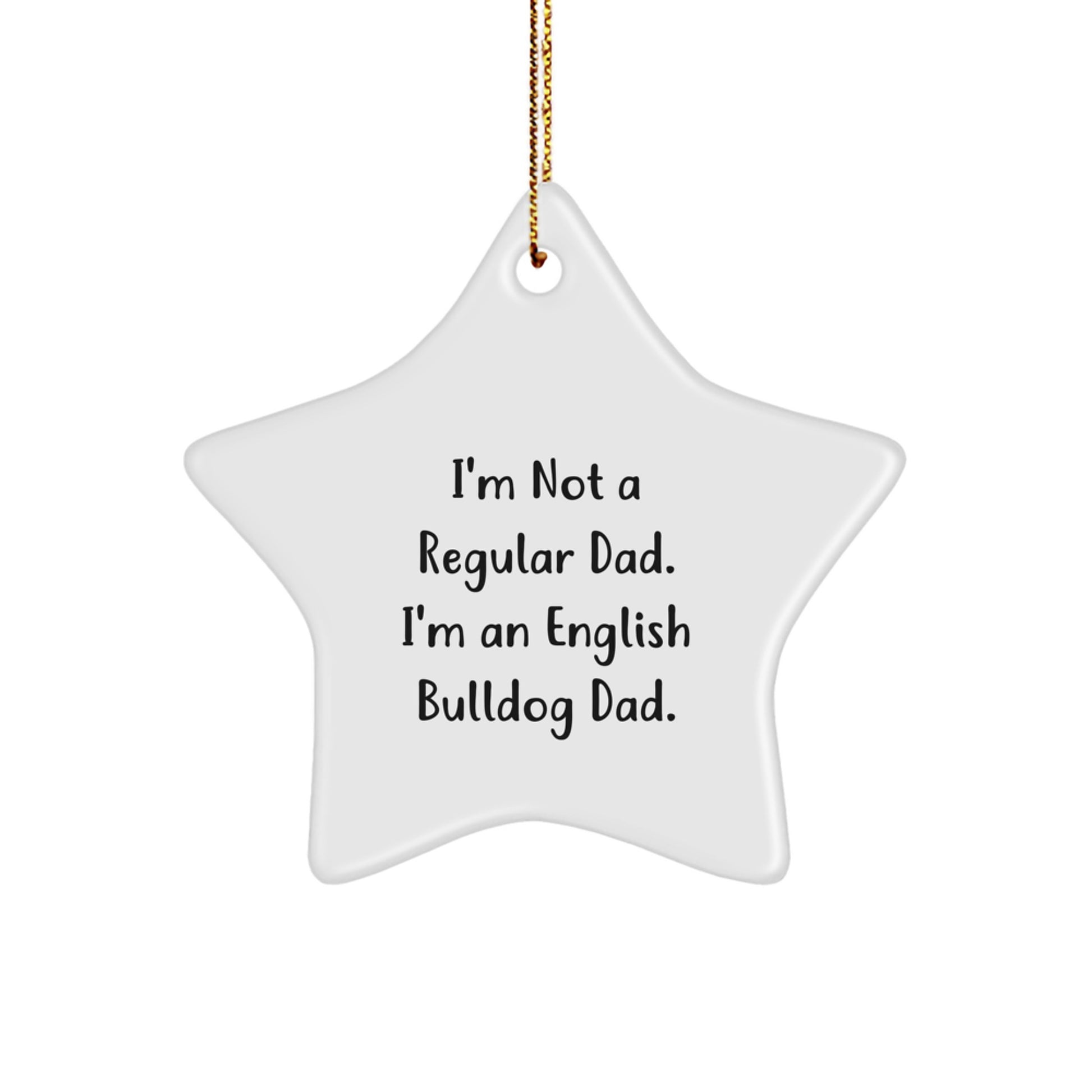 English Bulldog Dad Star Ornament, Funny Gifts from Friends and Family, Christmas Unique Presents - Image 1