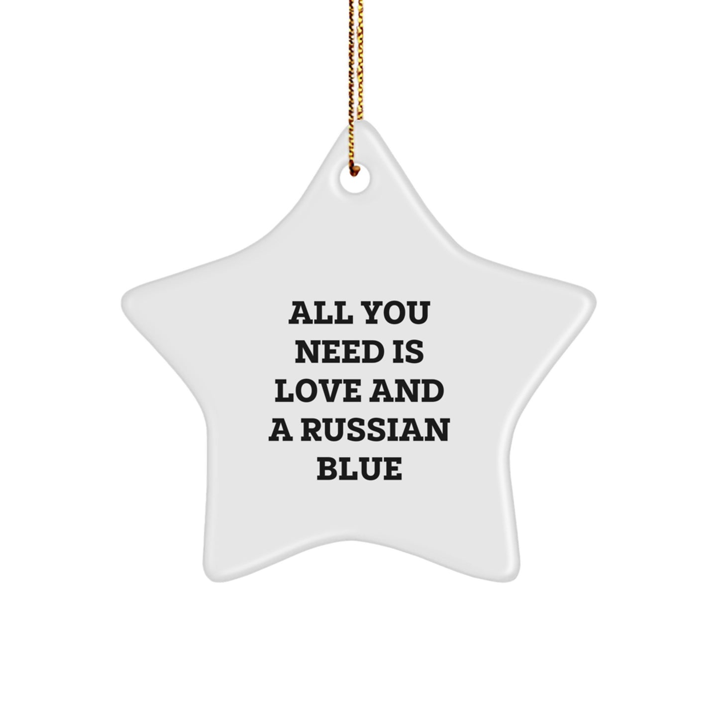 Russian Blue Cat Lovers Christmas Unique Gifts from Friends, Russian Blue Cat Star Ornament All You Need Is Love, Unique Christmas Ornaments for Russian Blue Cat Enthusiasts - Image 1