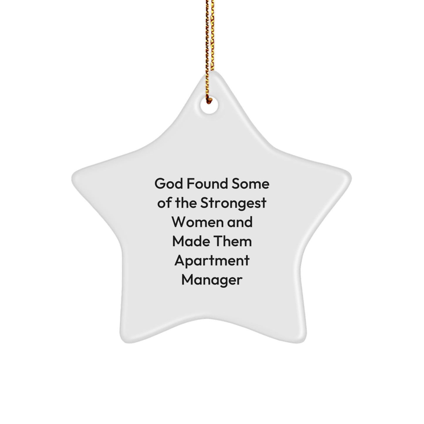 Funny Apartment Manager Quotes Gifts from Friends to Apartment Manager Christmas Star Ornament - Image 1