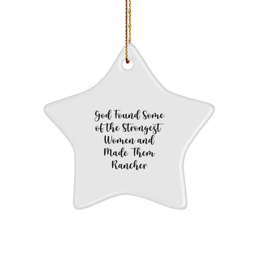 Rancher Star Ornament, Funny Gift from Men to Strong Women, White Star Shaped Decoration, Perfect for Christmas Unique Gifts for Women - Image 1