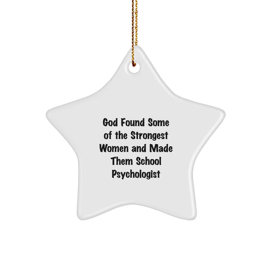 Inspirational School Psychologist Gifts from God - Funny Star Ornament for School Psychologist Christmas, Gifts for Women, Gifts from Women - Image 1