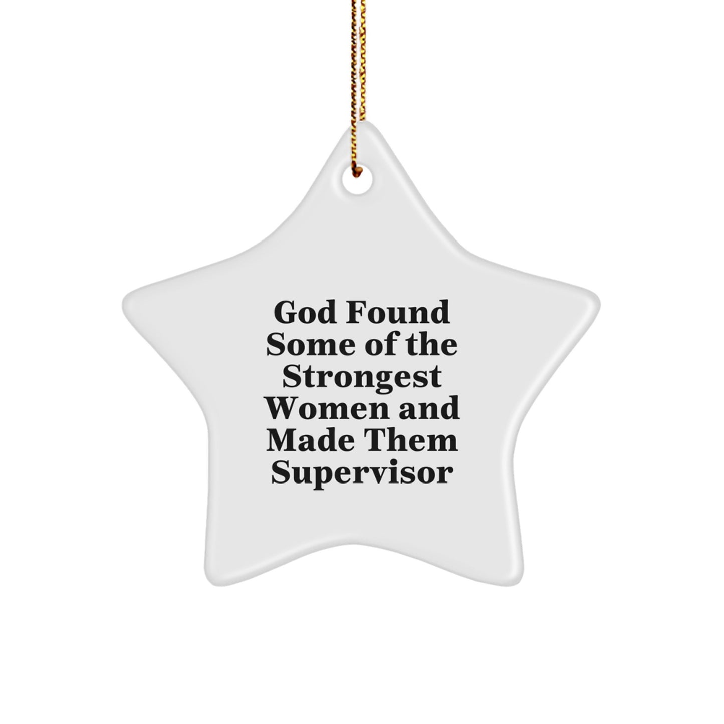 Funny Supervisor Gifts from God, Star Ornament for Women, Inspirational Christmas Decoration for Home Office - Image 1