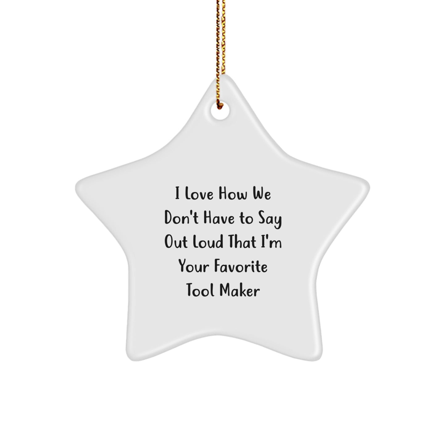 Funny Tool Maker Gifts: Star Ornament for Tool Maker Fans - Gifts from Men to Tool Maker Friends for Christmas - Image 1