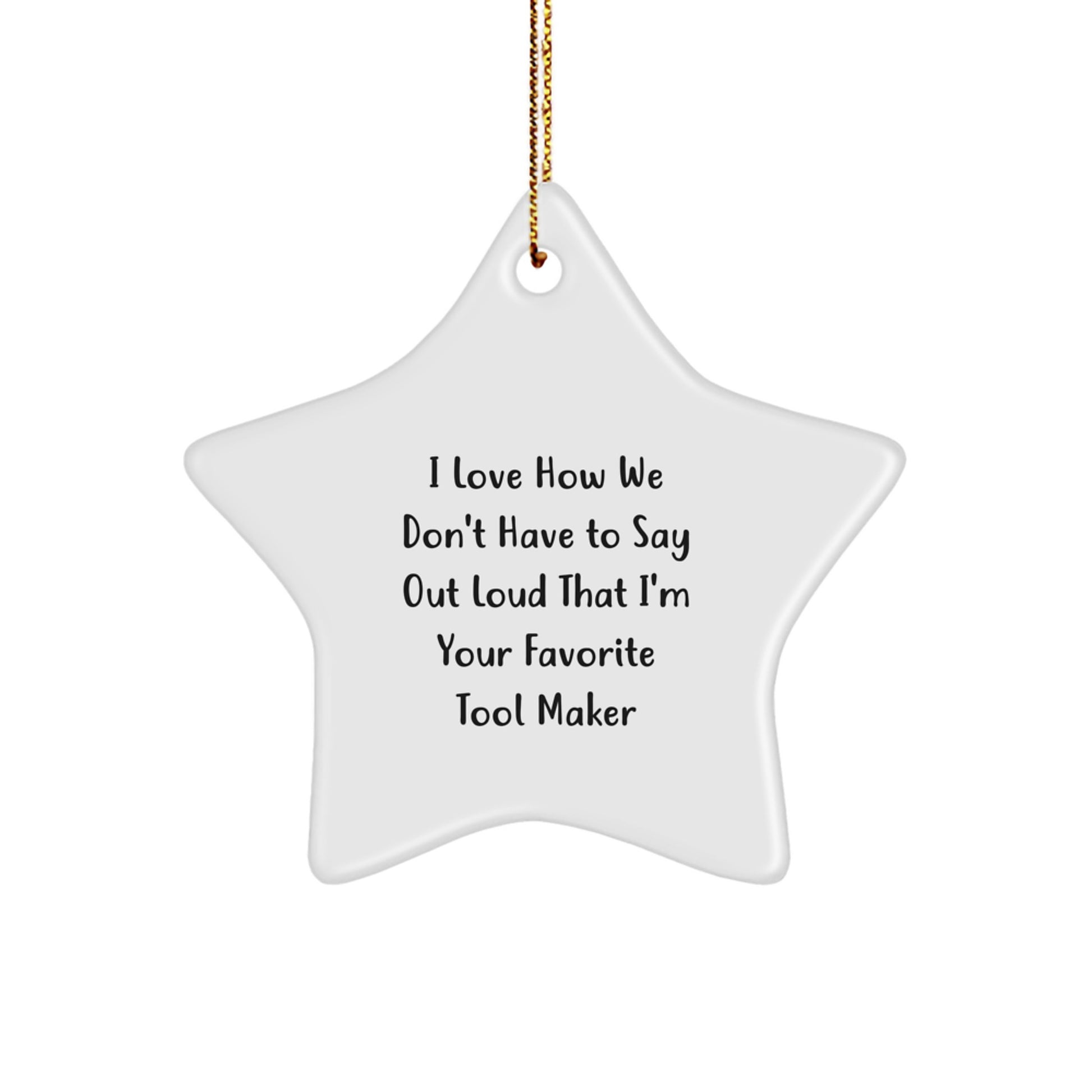 Funny Tool Maker Gifts: Star Ornament for Tool Maker Fans - Gifts from Men to Tool Maker Friends for Christmas - Image 1