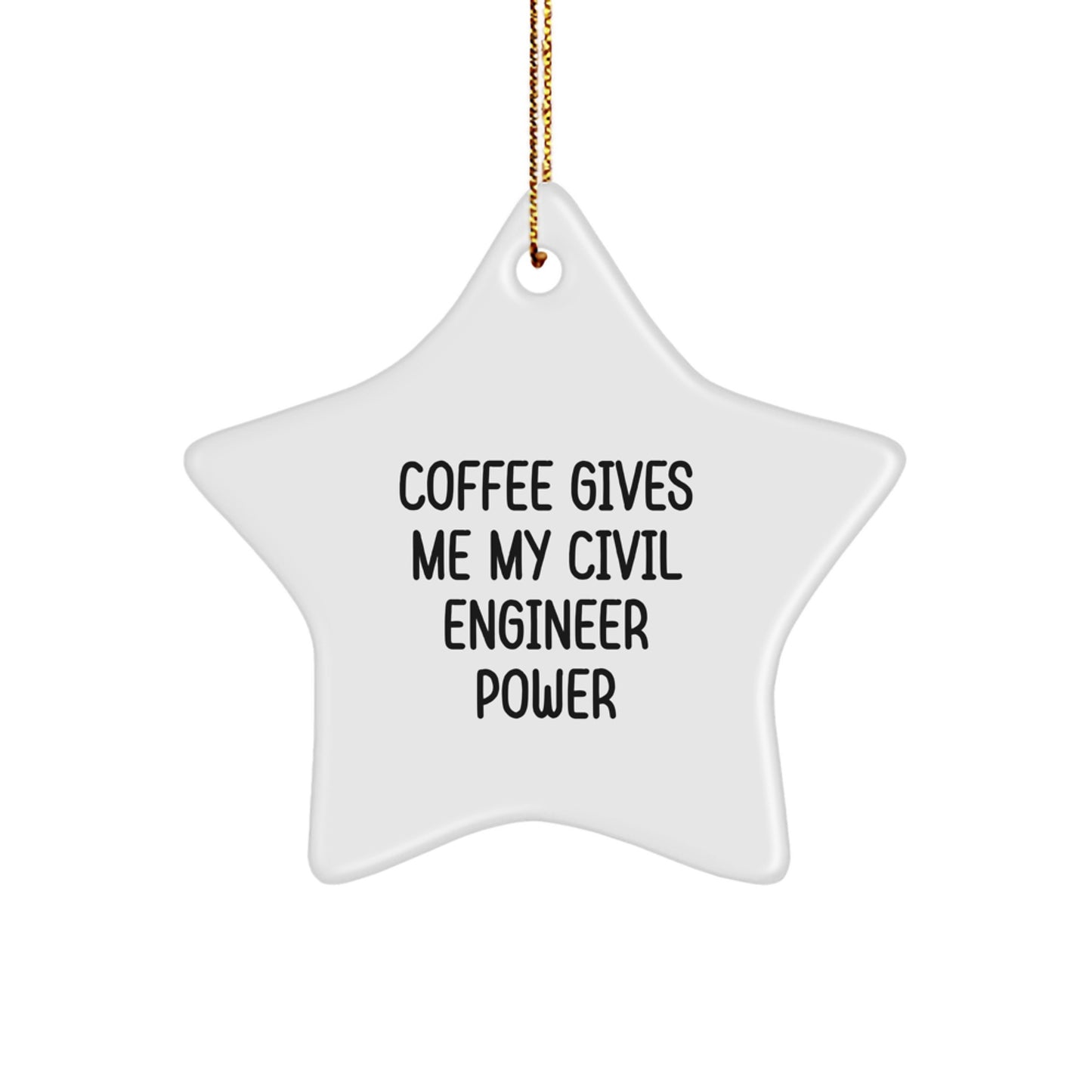 Funny Civil Engineer Gifts for Him, Star Ornament with Coffee Quote, Christmas Unique Gifts from Friends for Civil Engineer Men - Image 1