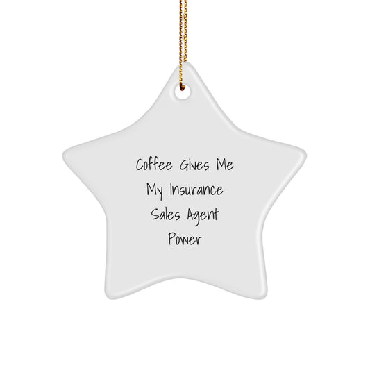 Insurance Sales Agent Gifts from Friends for Christmas - 'Coffee Gives Me My Power' Star Ornament - Image 1
