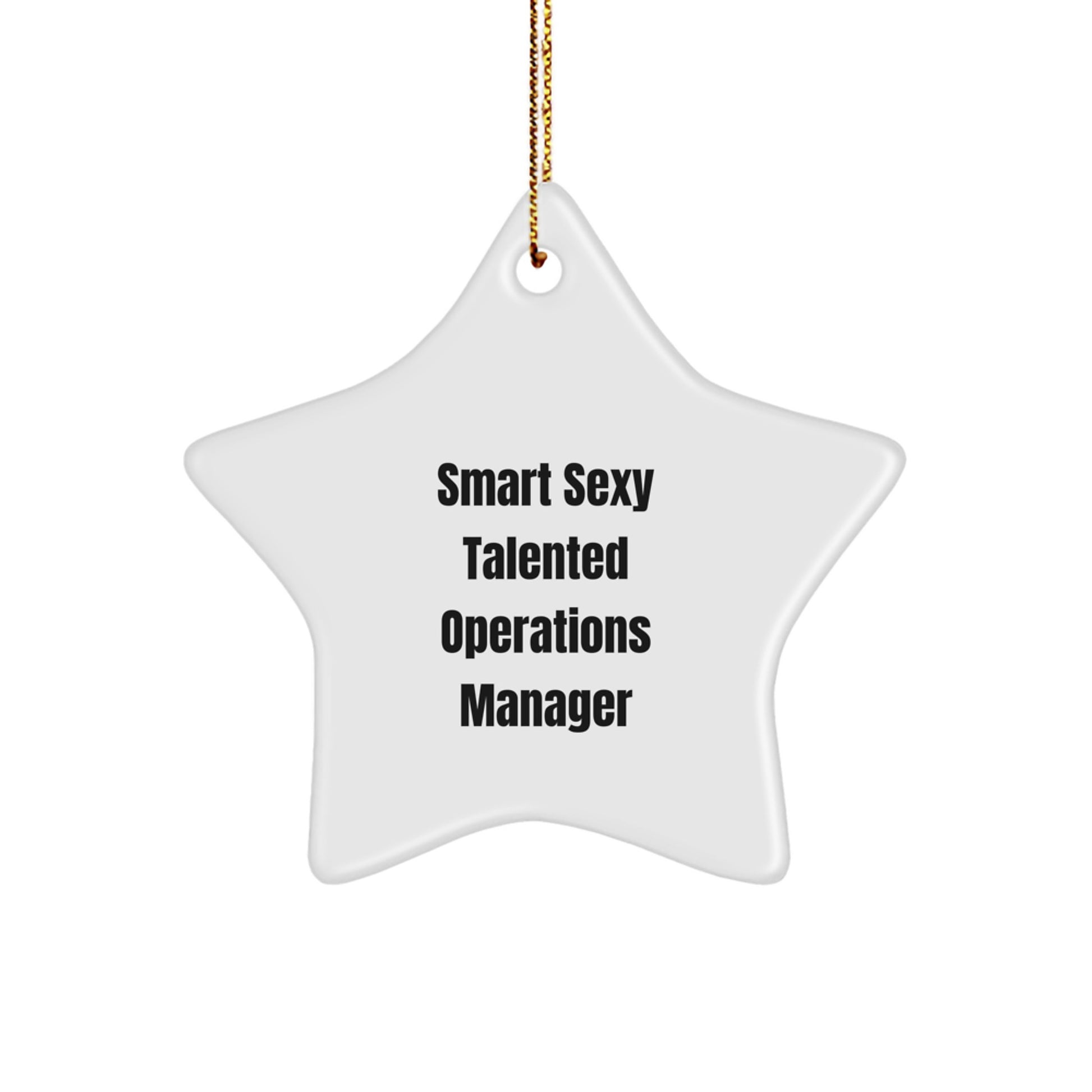 Sexy Talented Operations Manager Christmas Star Ornament, Funny Gift for Her or Him, Gifts from Men to Operations Manager Friends, Unique Office Decor - Image 1