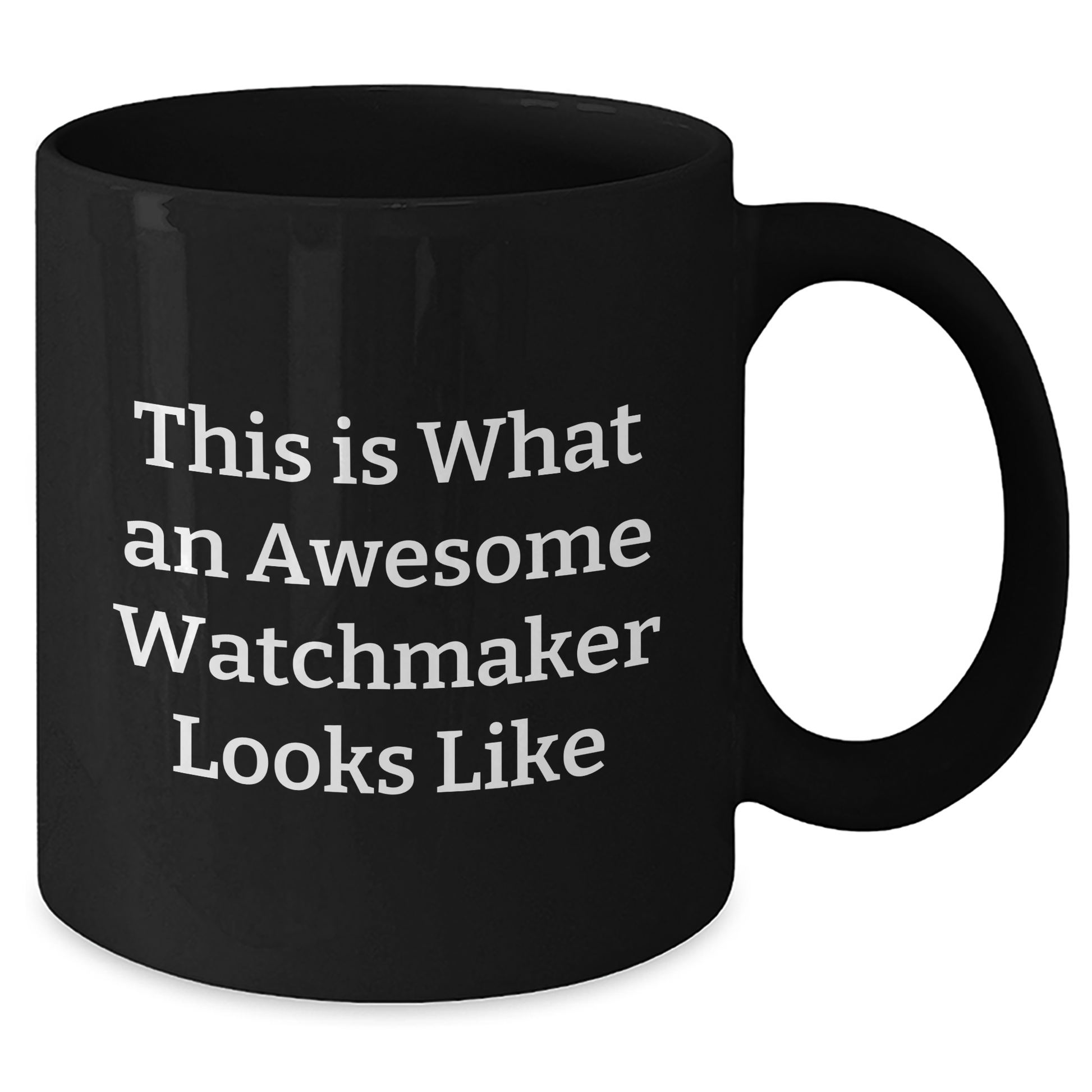 Watchmaker Gifts from Men, Inspirational Black Coffee Mug for Watchmaker, Graduation Unique Gifts, 'This Is What An Awesome Watchmaker Looks Like' - Additional