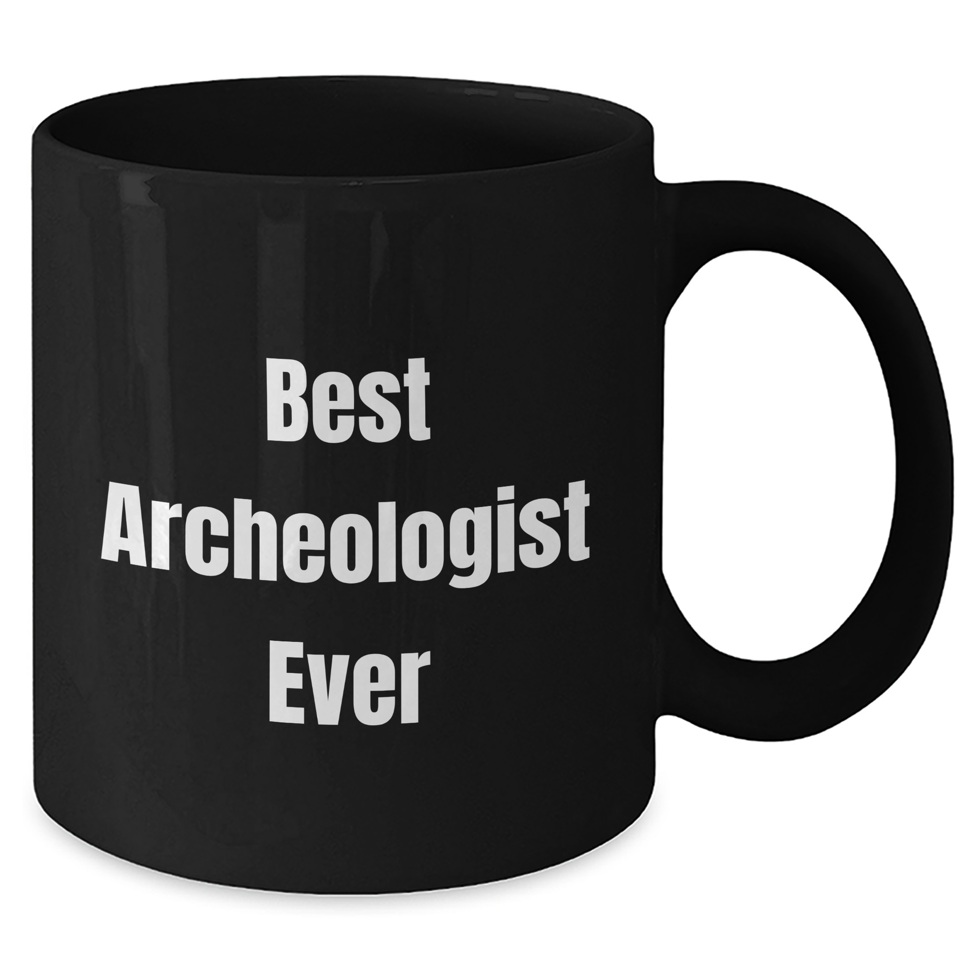 Best Archeologist Ever Funny Archeologist Gifts from Friends for Graduation Black Coffee Mug - Additional