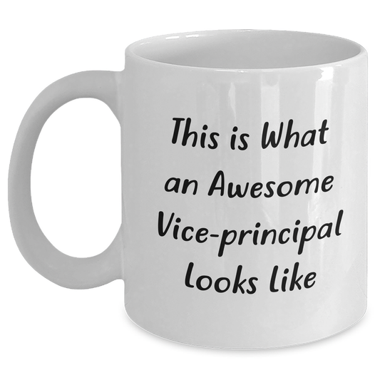Funny Vice-Principal Gifts from Family - White Coffee Mug for Men and Women - This Is What An Awesome Vice-Principal Looks Like - Graduation Unique Gifts - Main