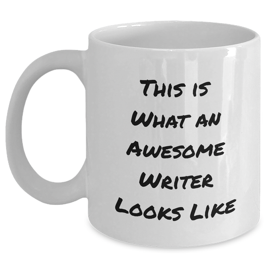 Writer Humor Gifts from Friends for Awesome Writer Graduation White Coffee Mug, Funny Quote - Main