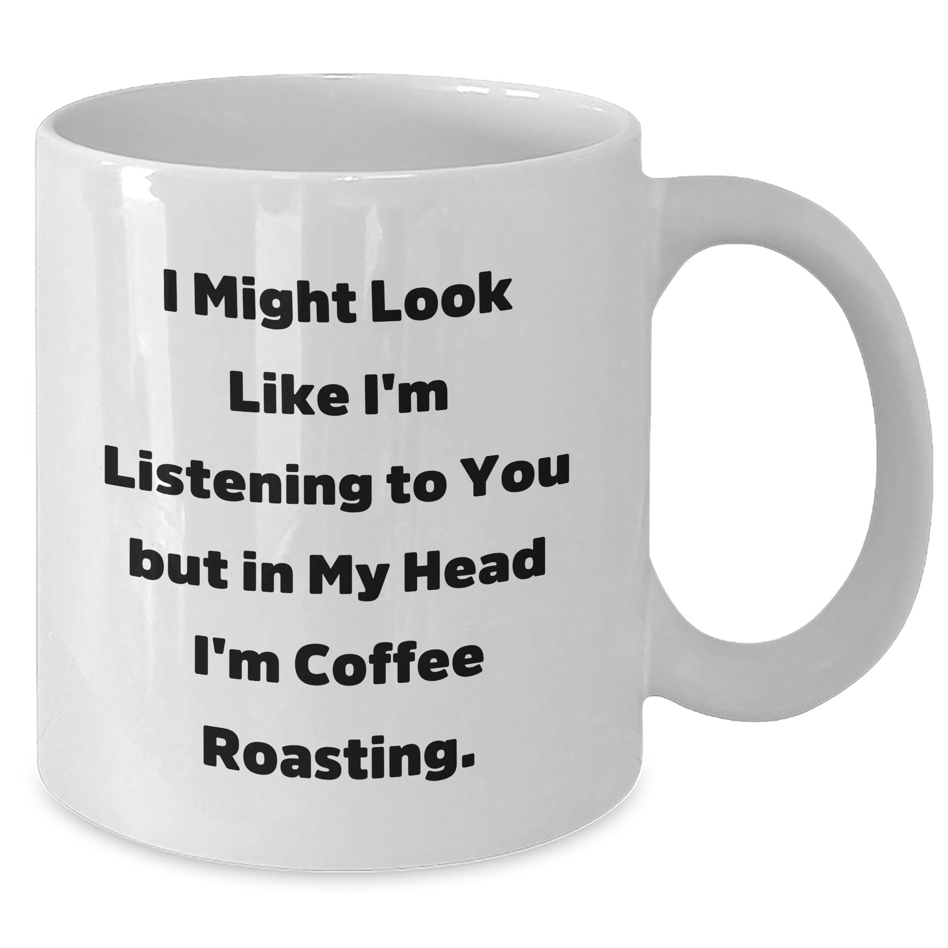 Coffee Roasting Humor Gifts from Men to Friends for Graduation, White Coffee Mug with Funny Quote - Additional