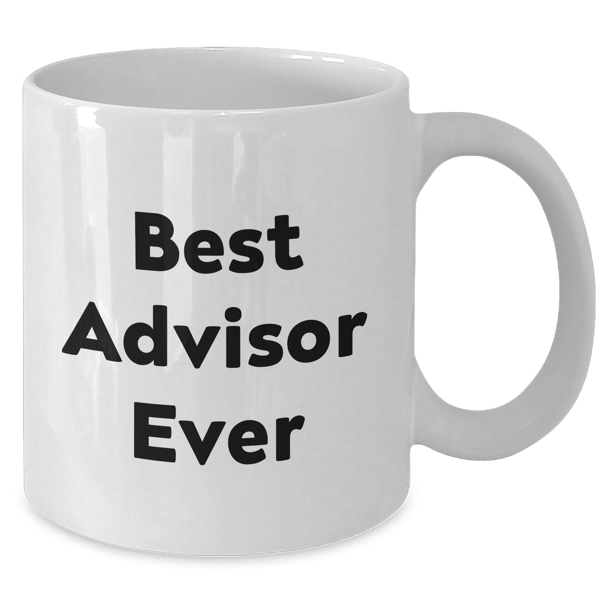 Gifts from Friends for the Best Advisor Ever Funny Quotes White Coffee Mug, 11oz or 15oz Capacity, Perfect for Graduation - Additional