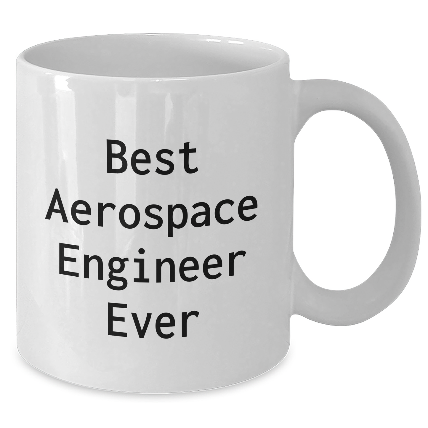 Funny Aerospace Engineer Gifts for Him or Her Best Aerospace Engineer Ever White Coffee Mug, Unique Graduation Presents from Friends, Family or Coworkers - Additional