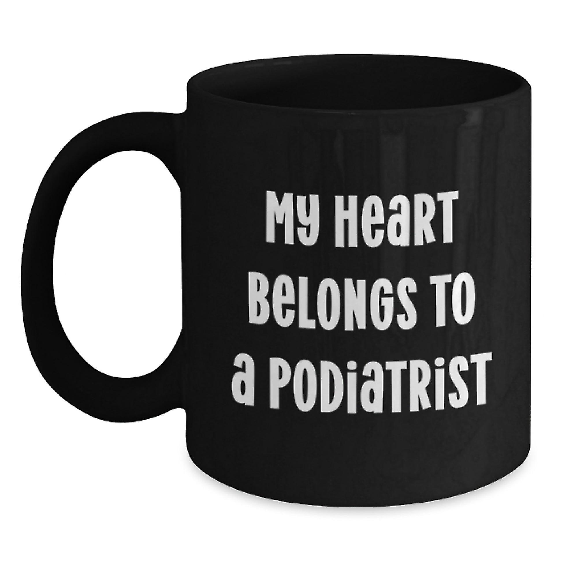 Funny Podiatrist Gifts for Him, Christmas Unique Black Coffee Mugs with Quote 'My Heart Belongs To A Podiatrist' - Main
