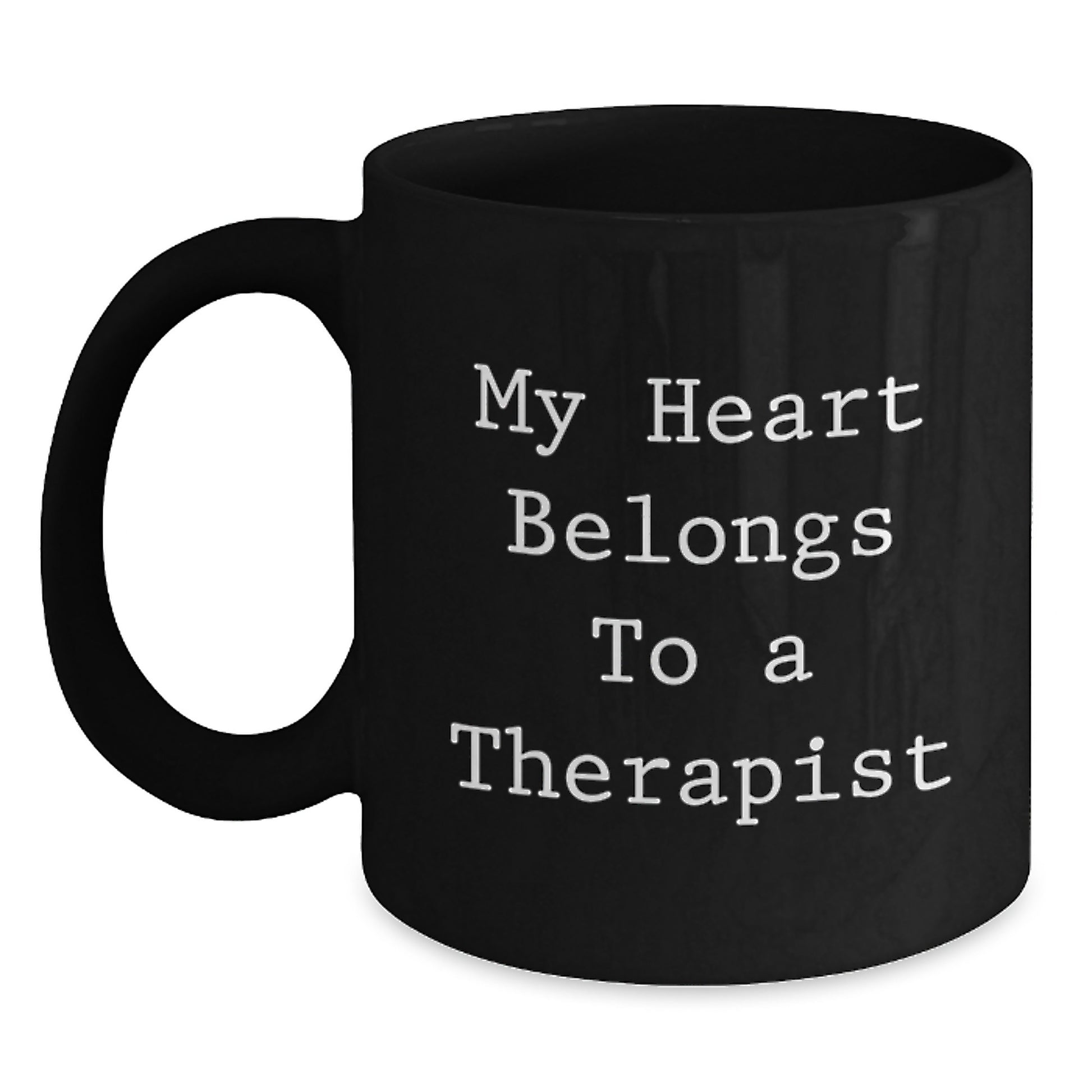 Funny Gifts from Men to Women Therapists, Black Coffee Mug, 'My Heart Belongs To A Therapist' Quote, Christmas Unique Gifts - Main