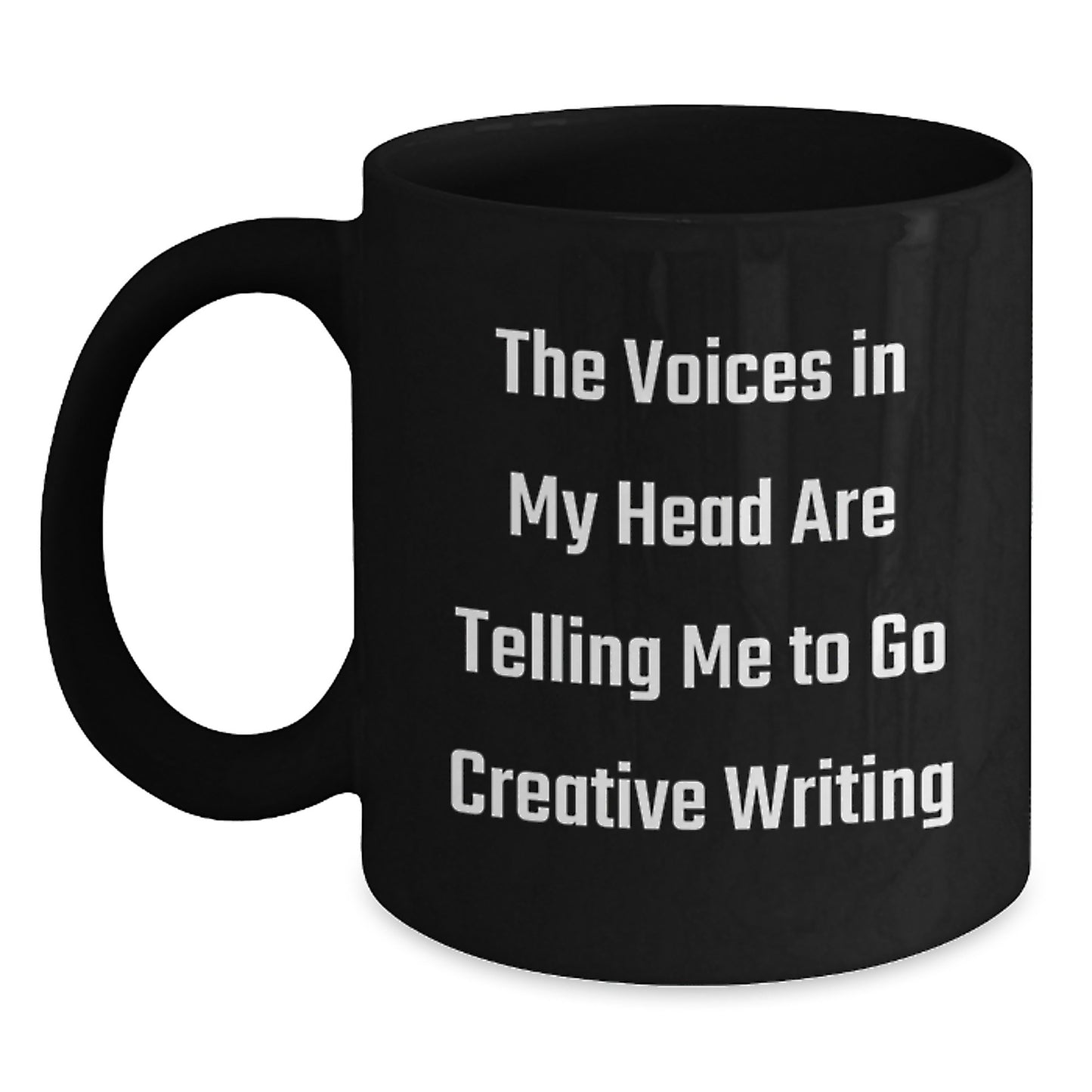 Funny Creative Writing Inspirational Gift for Writers, Black Coffee Mug, Gifts from Friends to Family, The Voices In My Head Are Telling Me To Go Creative Writing - Main