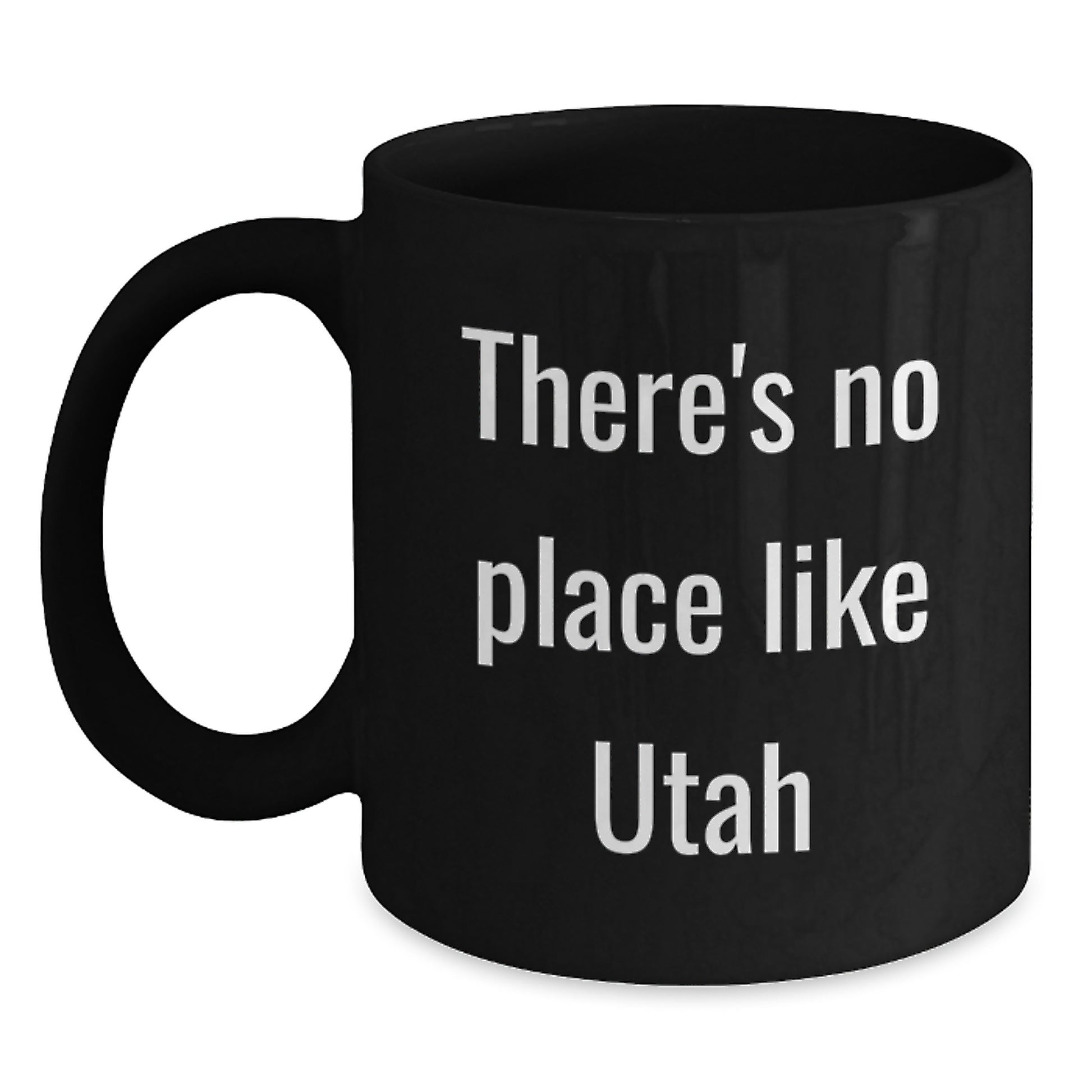 Utah Gifts for Friends Funny Quote Black Coffee Mug, 11oz or 15oz, Gifts from Men, Gifts for Utah Graduation Unique Gifts - Main
