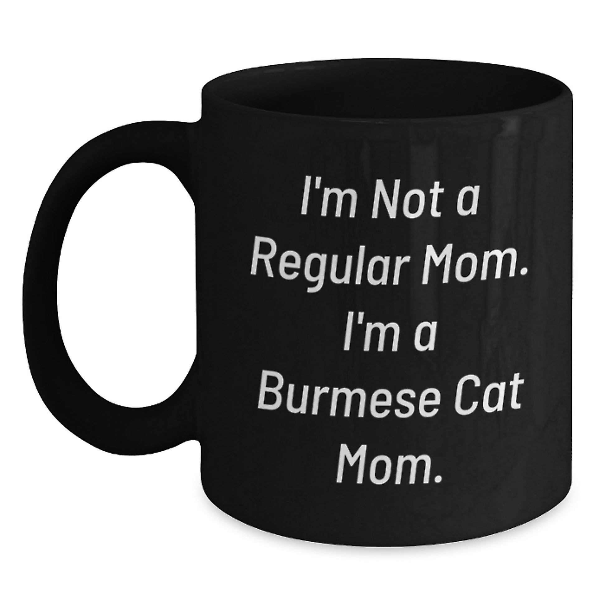 Funny Burmese Cat Mom Gifts, Black Coffee Mugs for Christmas Unique Presents from Mom to Friends - Main