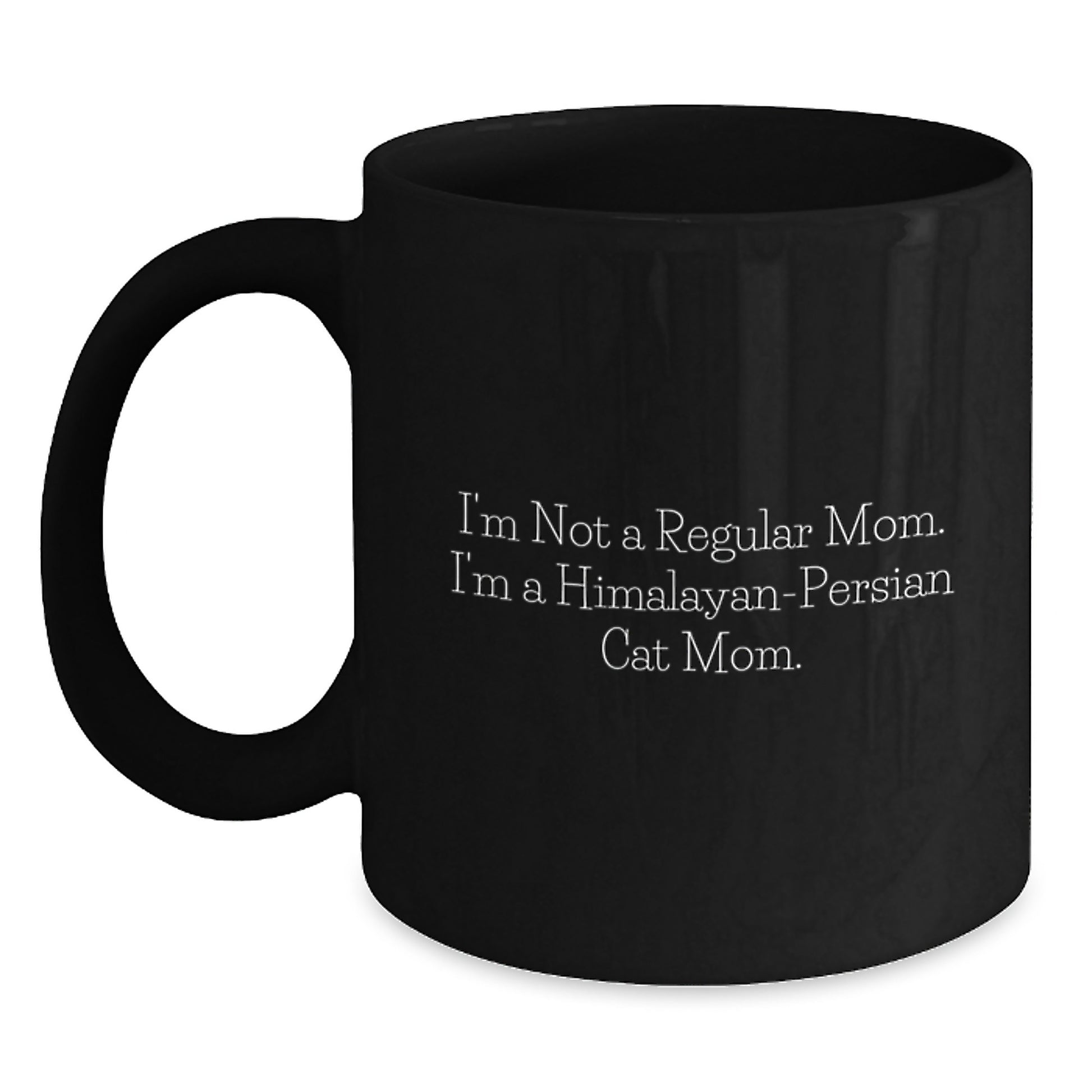 Himalayan-Persian Cat Mom Funny Gifts, Black Coffee Mug, Perfect Unique Graduation Gifts from Mom to Friends, Family, Coworkers - Main