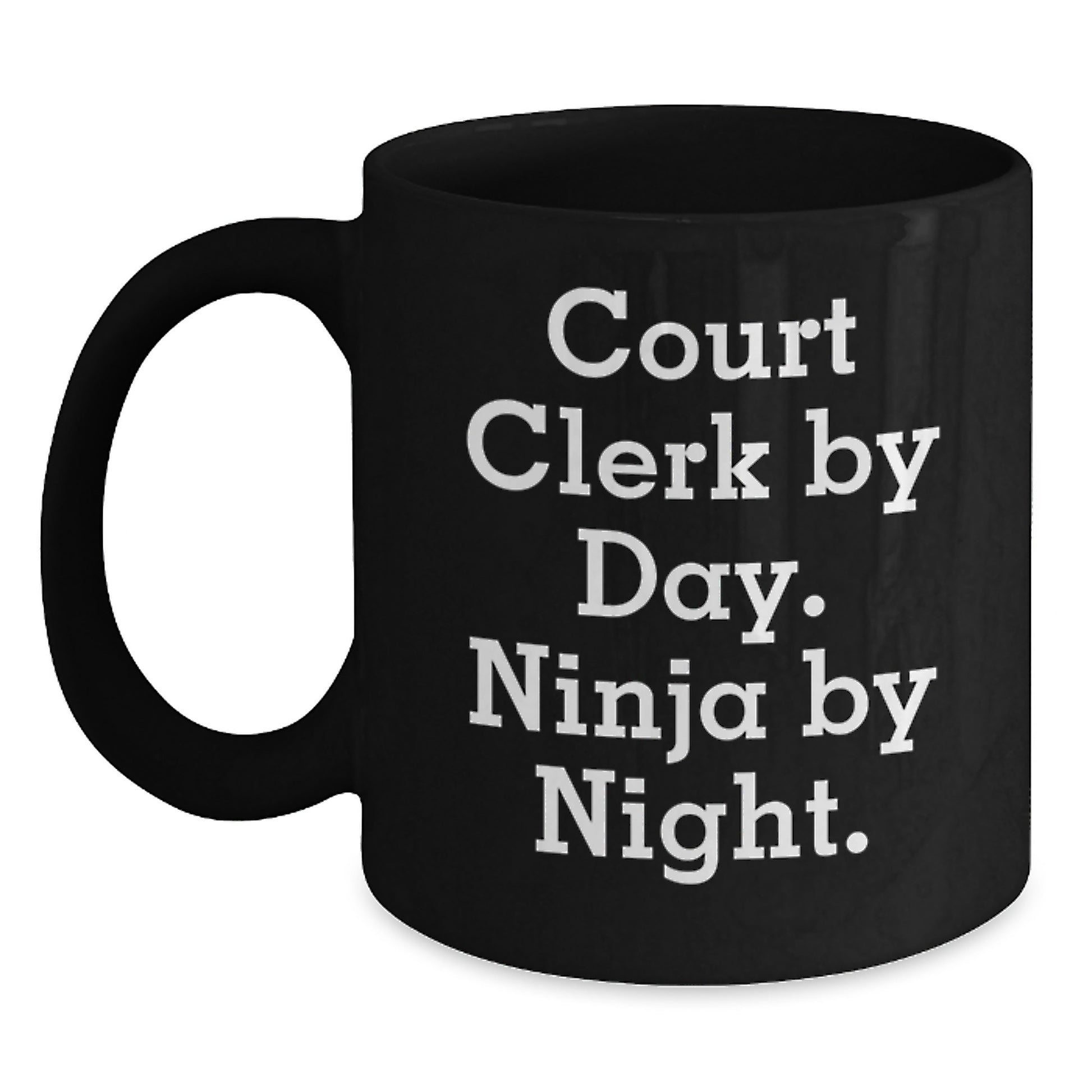 Funny Court Clerk Gifts for Women from Men - Court Clerk By Day Ninja By Night Christmas Unique Mugs - Main