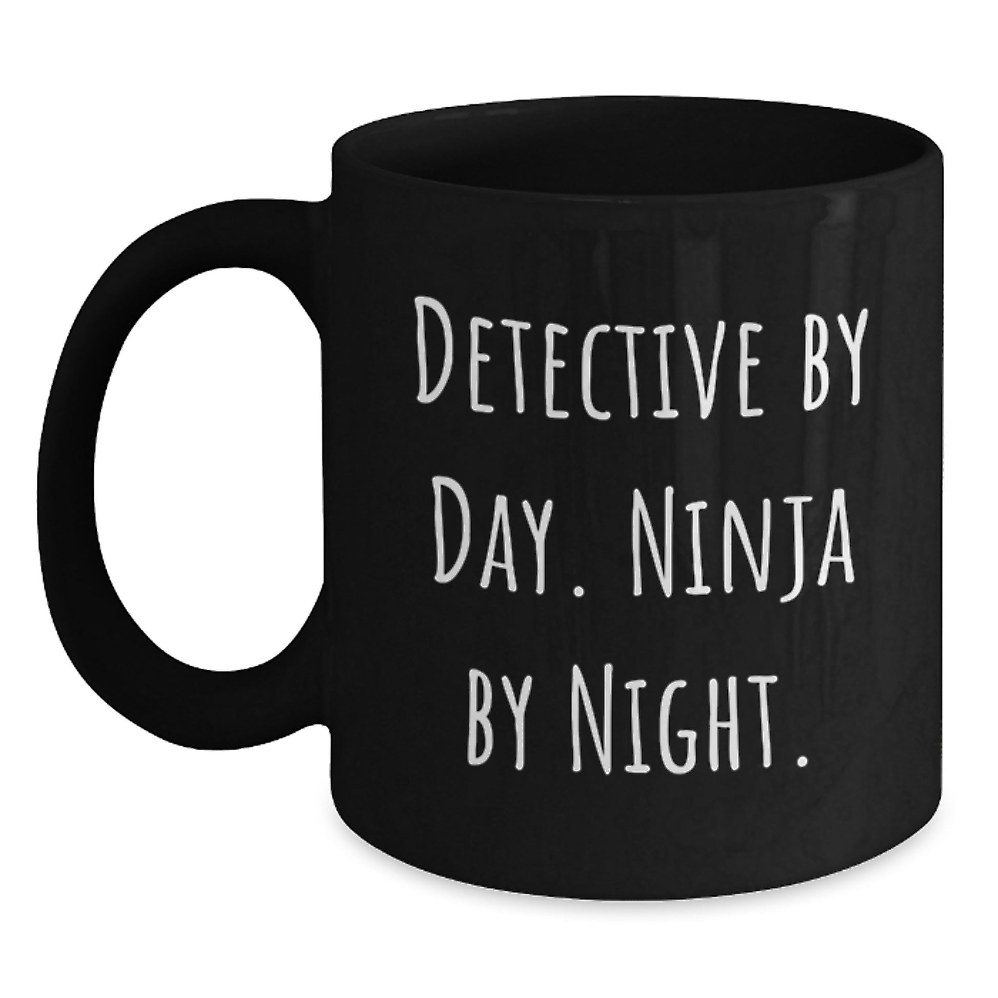 Detective By Day, Ninja By Night, Funny Graduation Gifts for Men from Friends and Family, Black Coffee Mug - Main