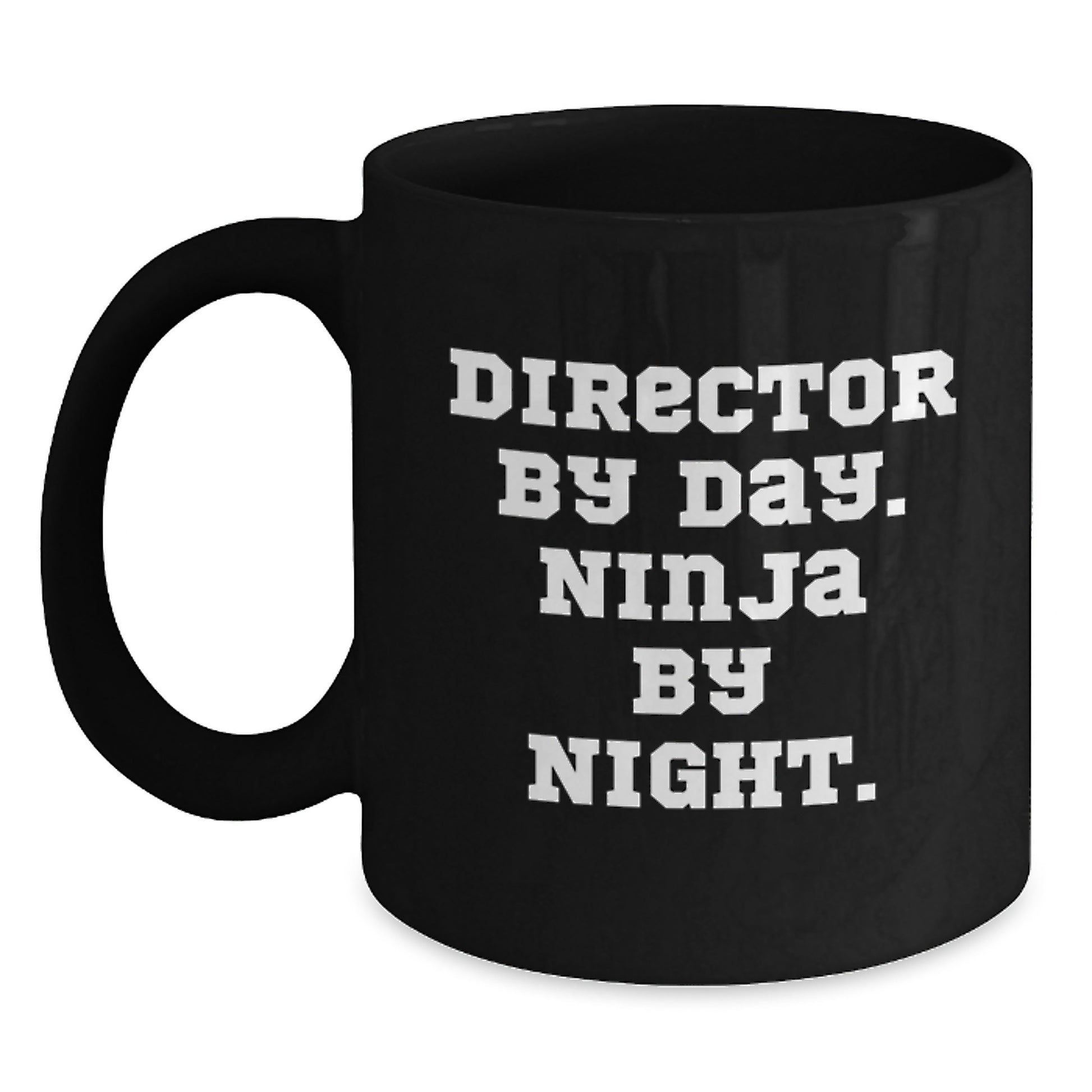 Quirky Director By Day Ninja By Night Black Coffee Mug Gifts for Directors Christmas Unique - Main