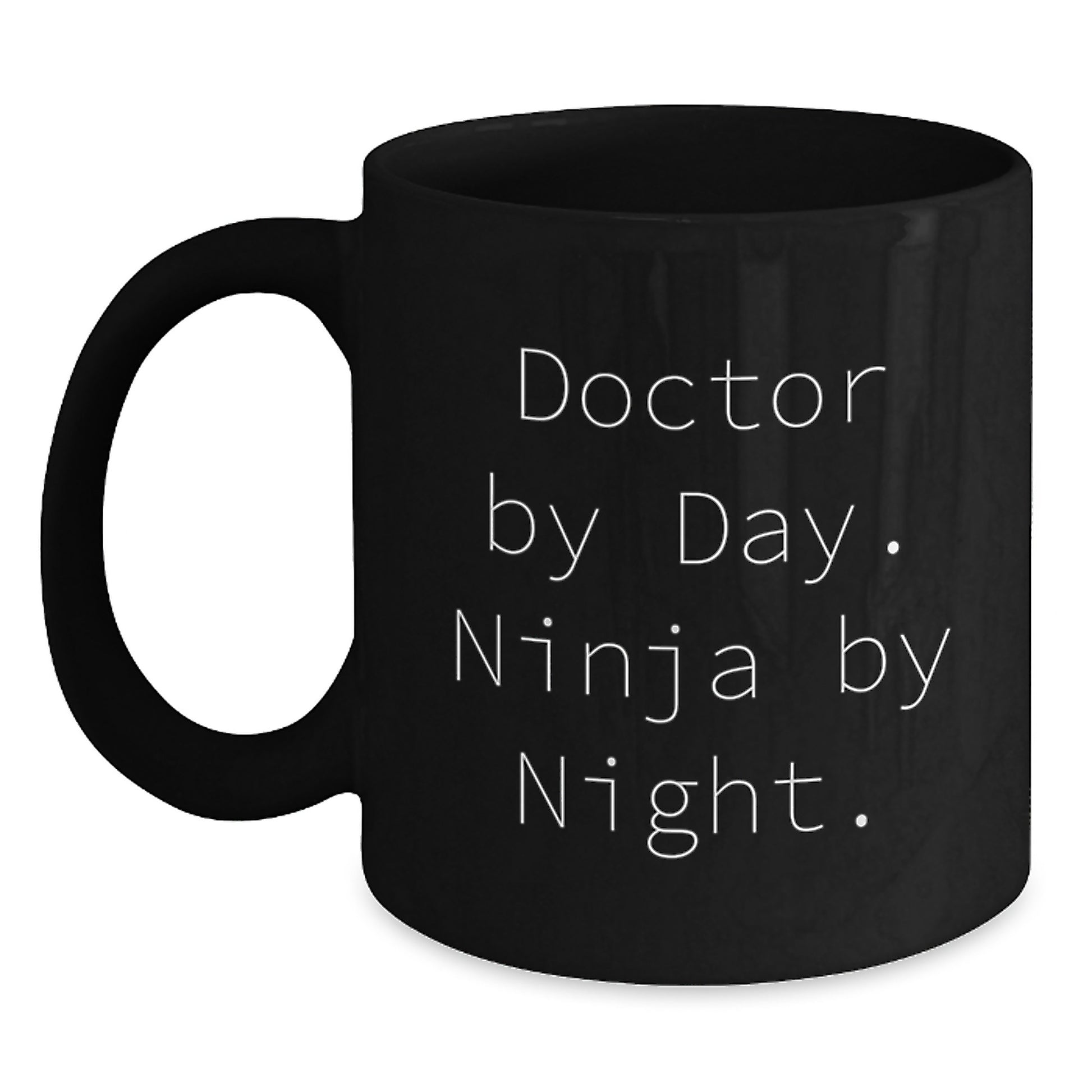 Funny Doctor Gifts from Family - Black Coffee Mug, 'Doctor By Day. Ninja By Night.' Quote, Christmas Unique Gifts for Him - Main