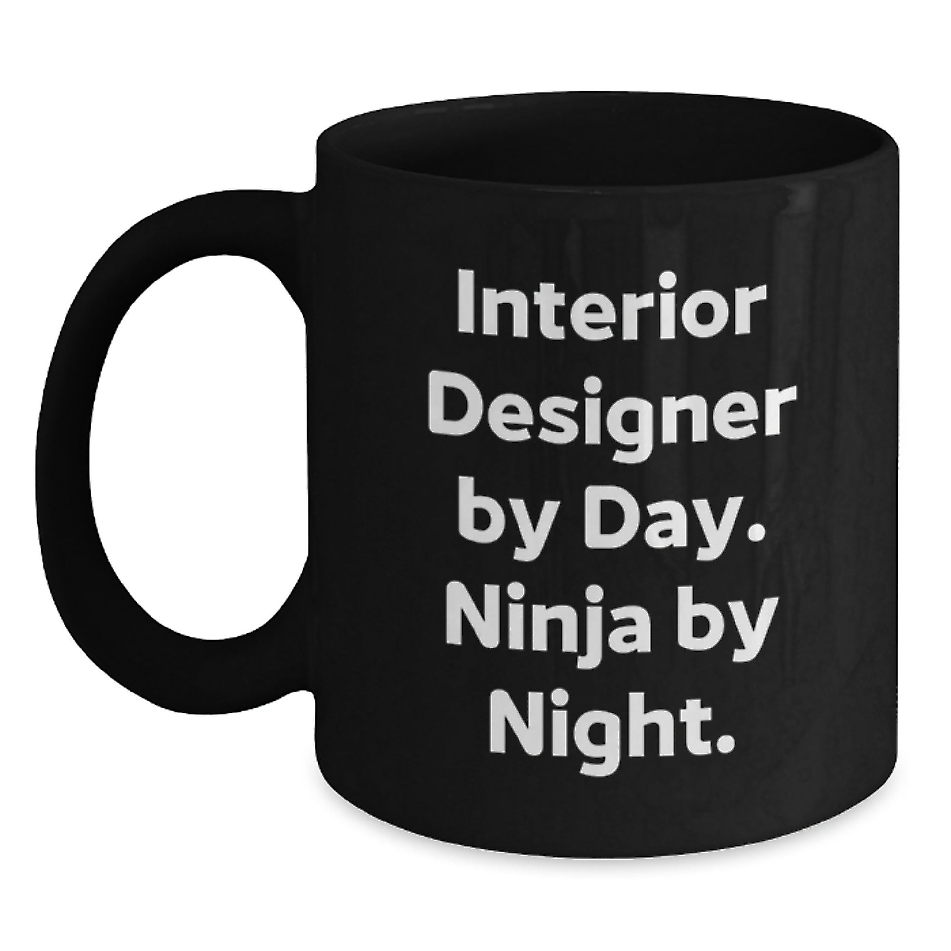 Interior Designer Gifts, Funny Black Coffee Mug, 'Interior Designer By Day. Ninja By Night.' - Gifts from Friends for Birthday - Main