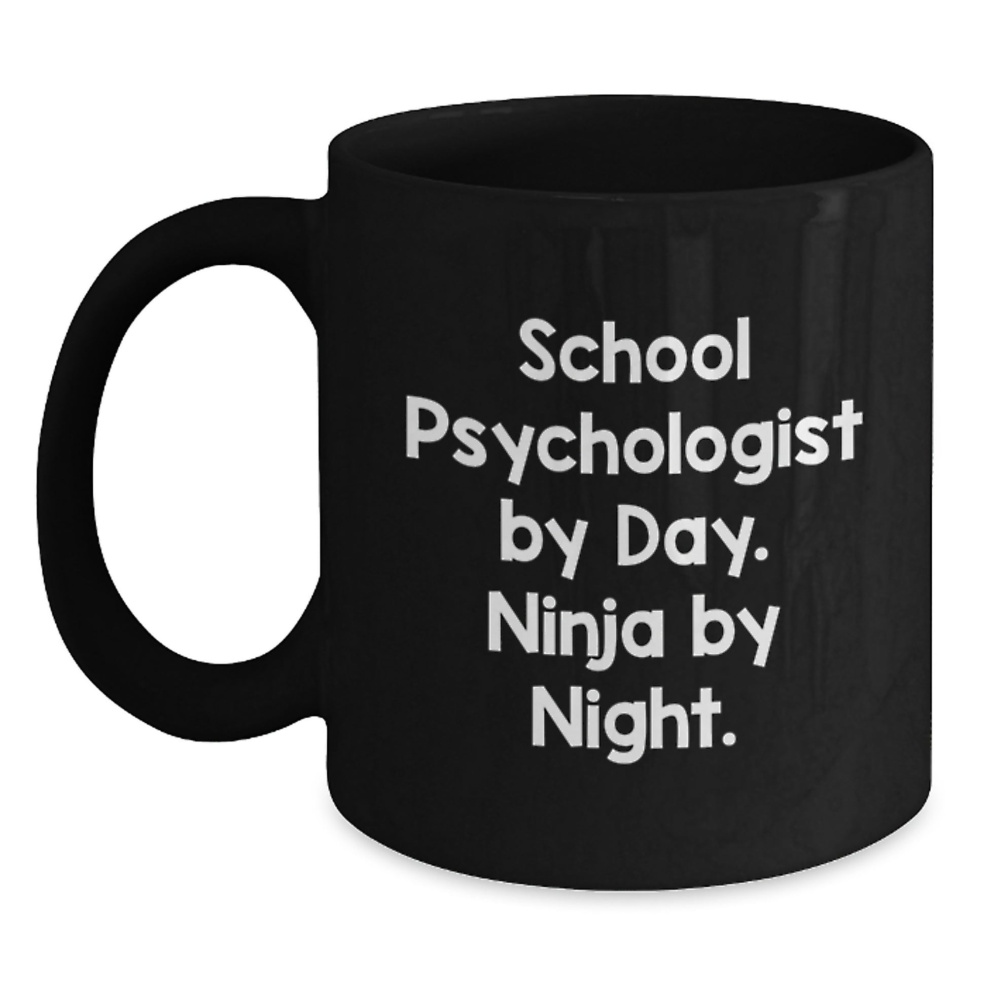 Funny School Psychologist Gifts for Men Women Friends Coworkers Family - Black Coffee Mug School Psychologist By Day Ninja By Night Christmas Unique Idea - Main
