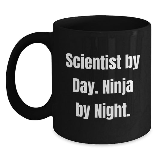 Funny Scientist Gifts for Men Friends, Unique Black Coffee Mug with Scientist By Day. Ninja By Night., Christmas Unique Gifts from Men to Scientist - Main
