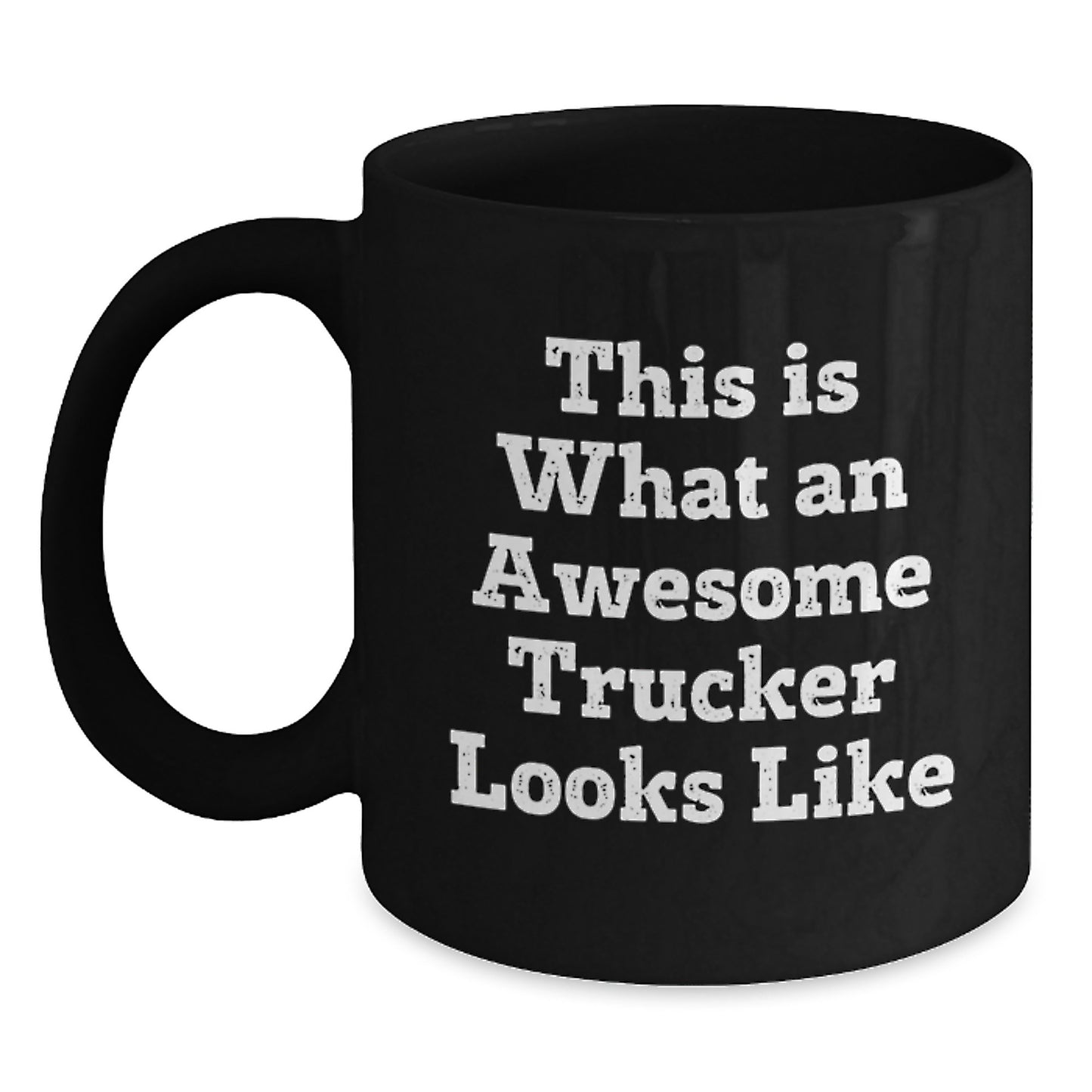 Funny Trucker Gifts for Men - This Is What An Awesome Trucker Looks Like, Black Coffee Mug, Perfect Christmas Unique Gifts from Friends to Sweetheart - Main