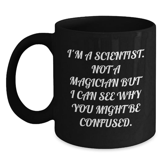 Funny Scientist Gifts from Friends, Unique Black Coffee Mug for Men, I'm A Scientist Mugs, Perfect for Christmas - Main