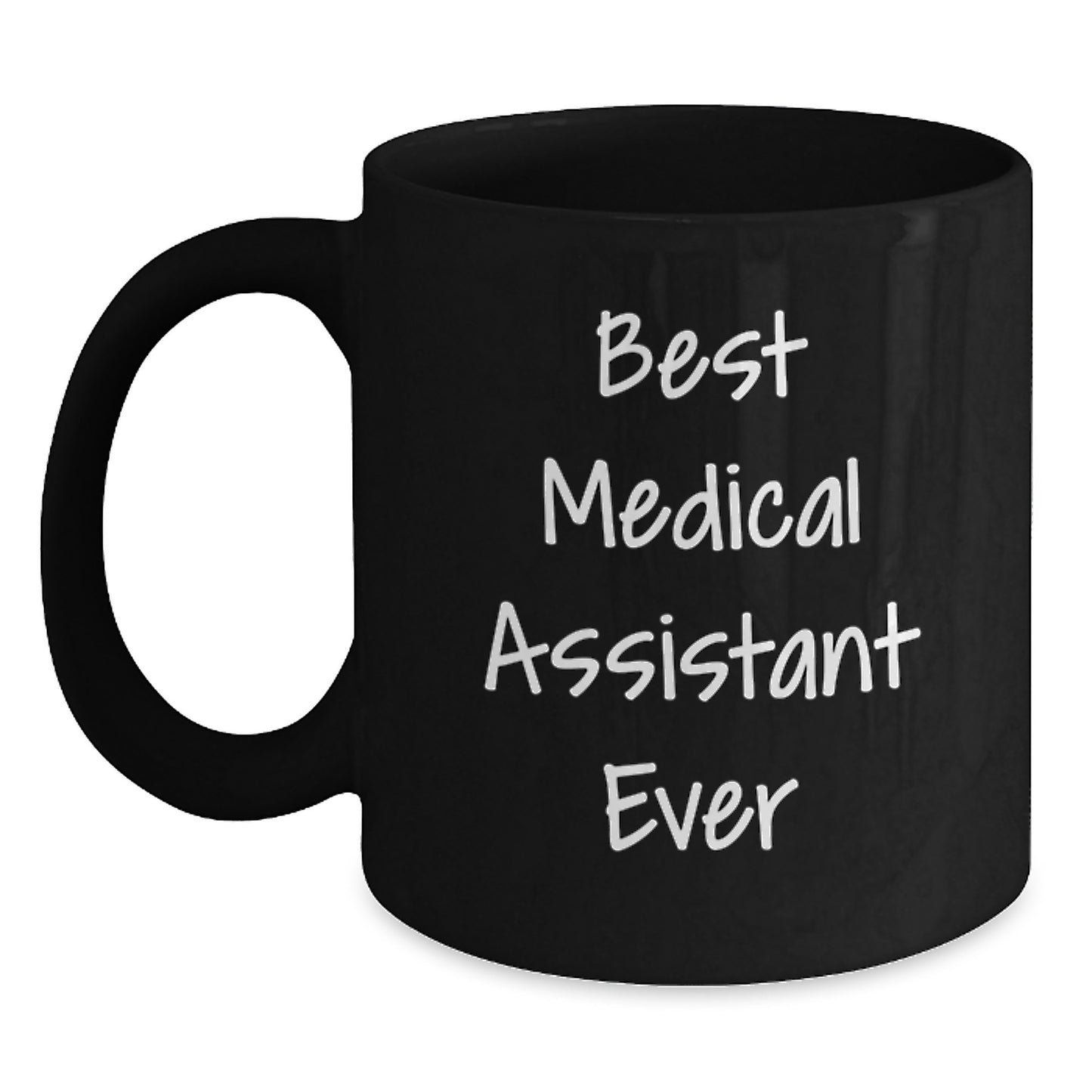 Medical Assistant Unforgettable Present, Funny Quote Coffee Mug, Birthday Unique Gifts from Friends to Medical Assistant, 11oz or 15oz Black Ceramic Mug - Main