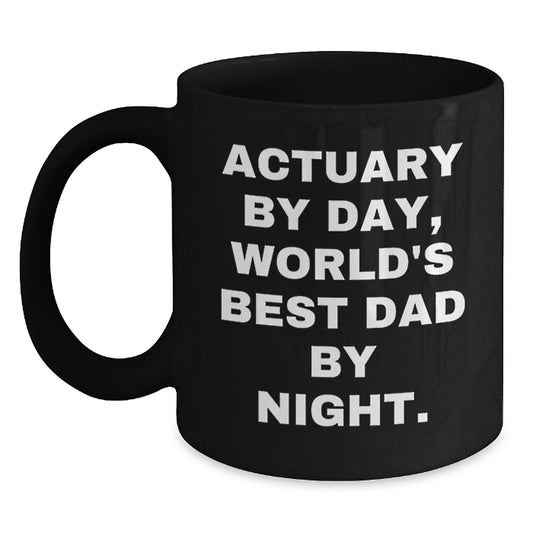 Funny Actuary Gifts for Actuary By Day World's Best Dad Mug Black 11oz 15oz Christmas Unique - Main