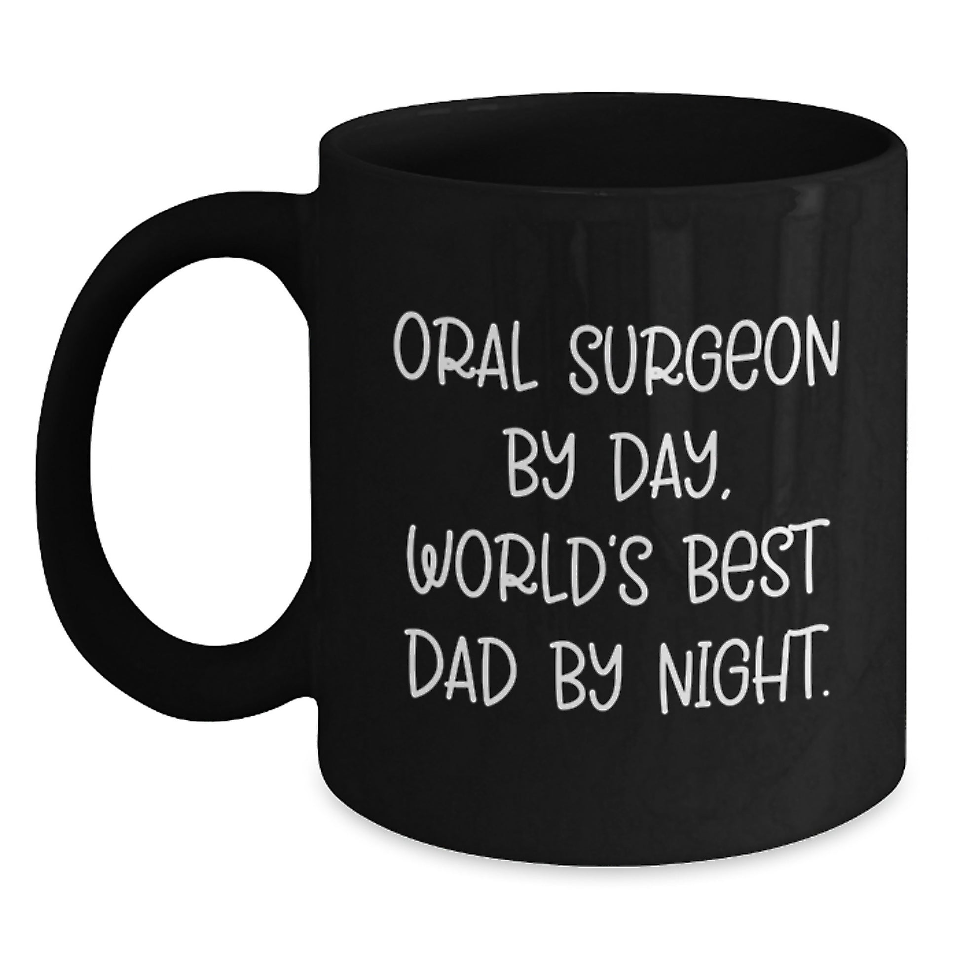 Oral Surgeon Gifts Funny Black Coffee Mug, 'Oral Surgeon By Day, World's Best Dad By Night.' for Graduation, Gifts from Dad to Oral Surgeon, 11oz Black Ceramic Mug - Main