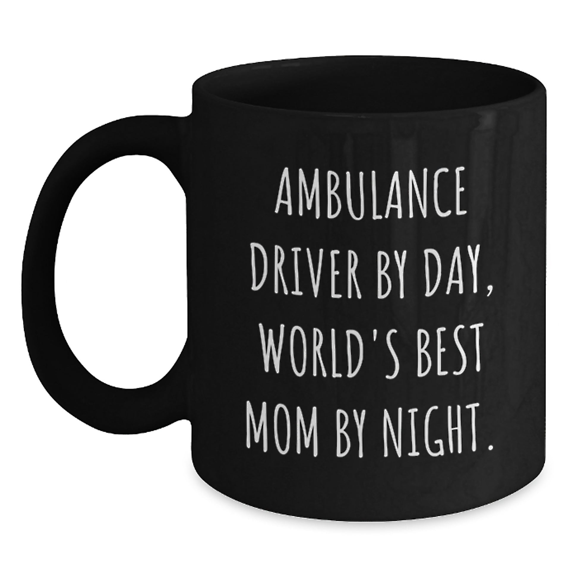 Funny Ambulance Driver Gifts for Men - Ambulance Driver Black Coffee Mug, Unique Christmas Unique Gifts from Family, 'Ambulance Driver By Day, World's Best Mom By Night.' - Main