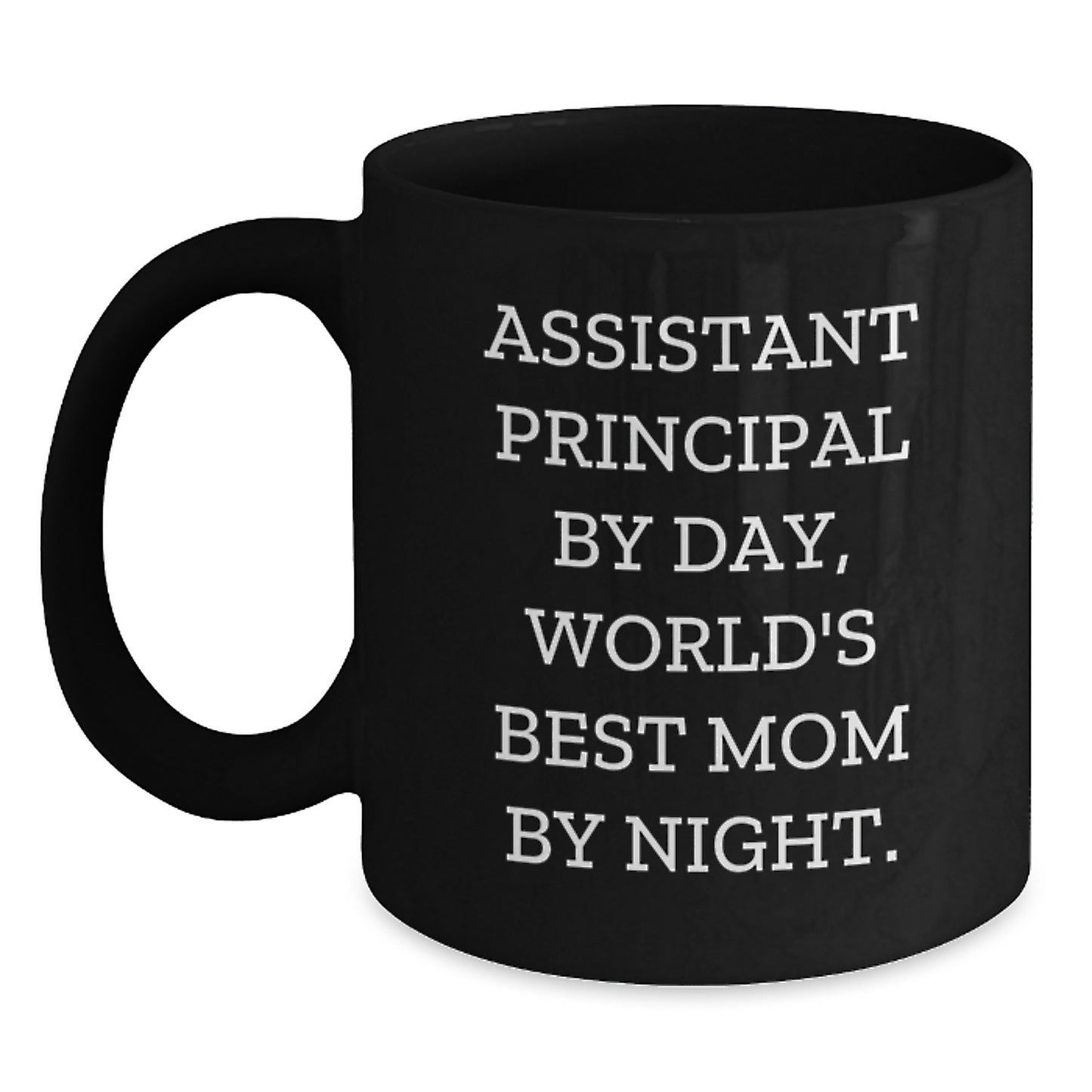 Funny Assistant Principal Gifts from Friends for Christmas Unique Gifts - Black Coffee Mug with 'Assistant Principal By Day, World's Best Mom By Night.' Quote - Main