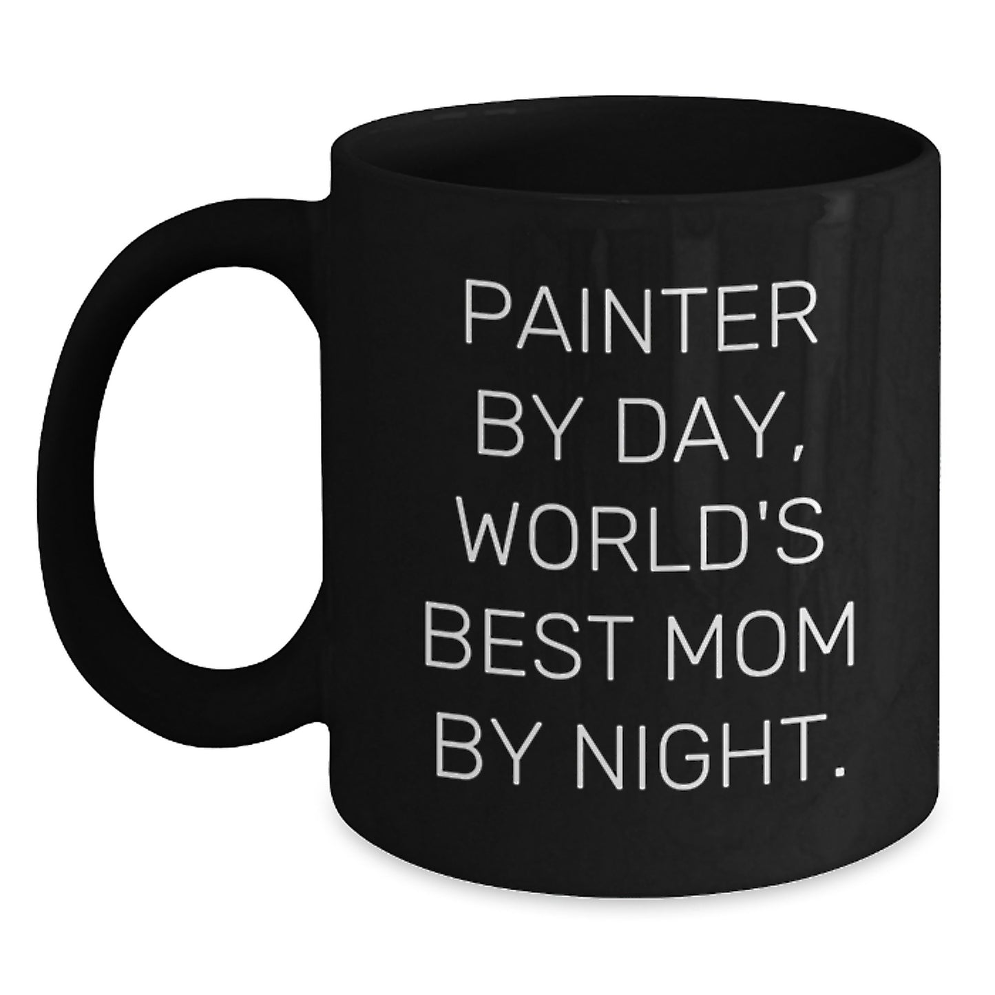 Funny Painter Mom Gifts for Christmas Unique Black Coffee Mug with 'Painter By Day, World's Best Mom By Night' Quote for Painter Lover, Gifts from Mom to Painter, Painter Gifts for Him or Her - Main