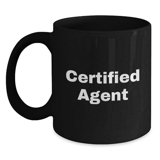 Funny Certified Agent Gifts, Black Coffee Mugs for Agents - 'Certified to Make Your Day' - Gifts from Men, Women, Friends, Coworkers, Family - Main