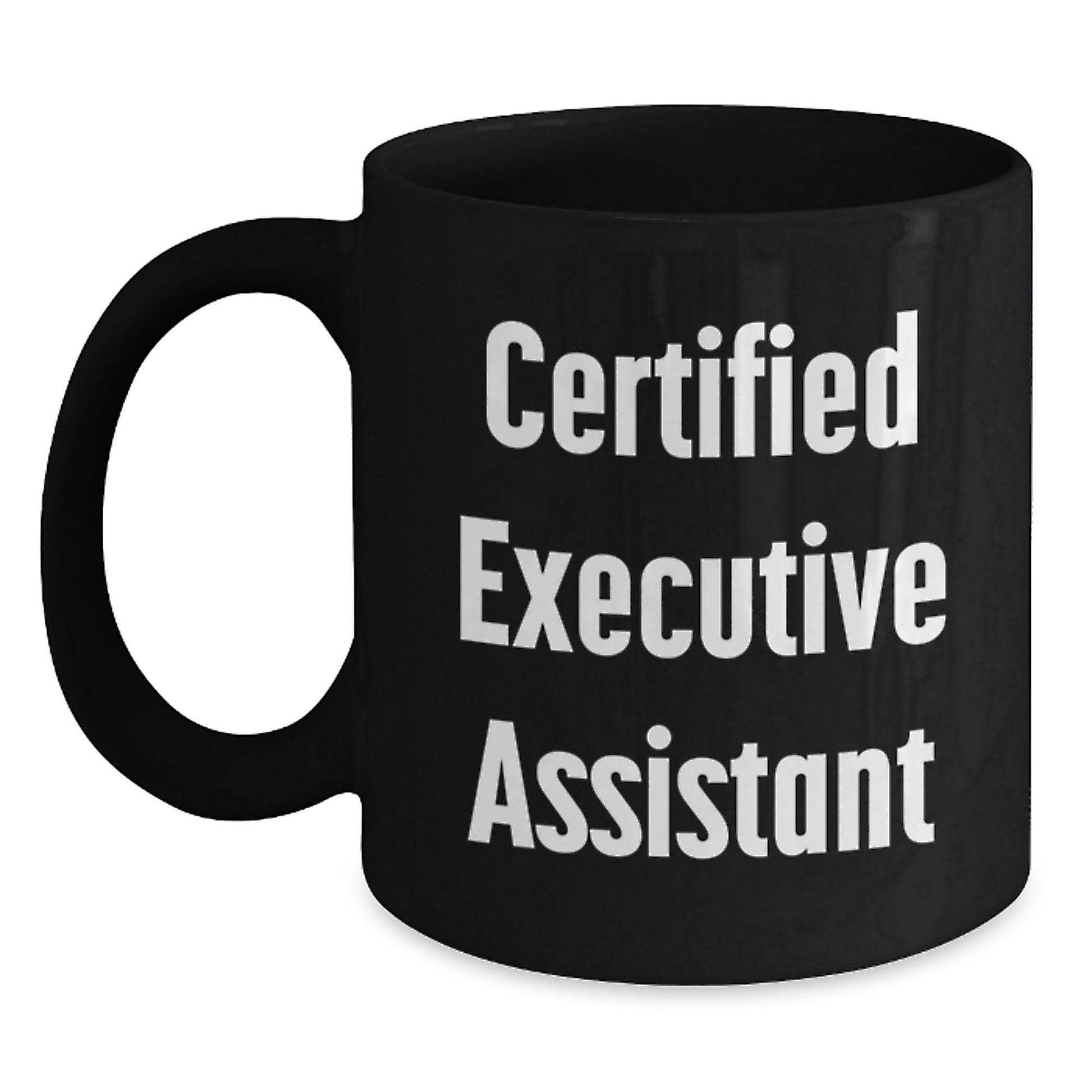 Funny Executive Assistant Quote Gifts from Friends for Men Women Coworkers Family Graduation Unique Mugs - Main