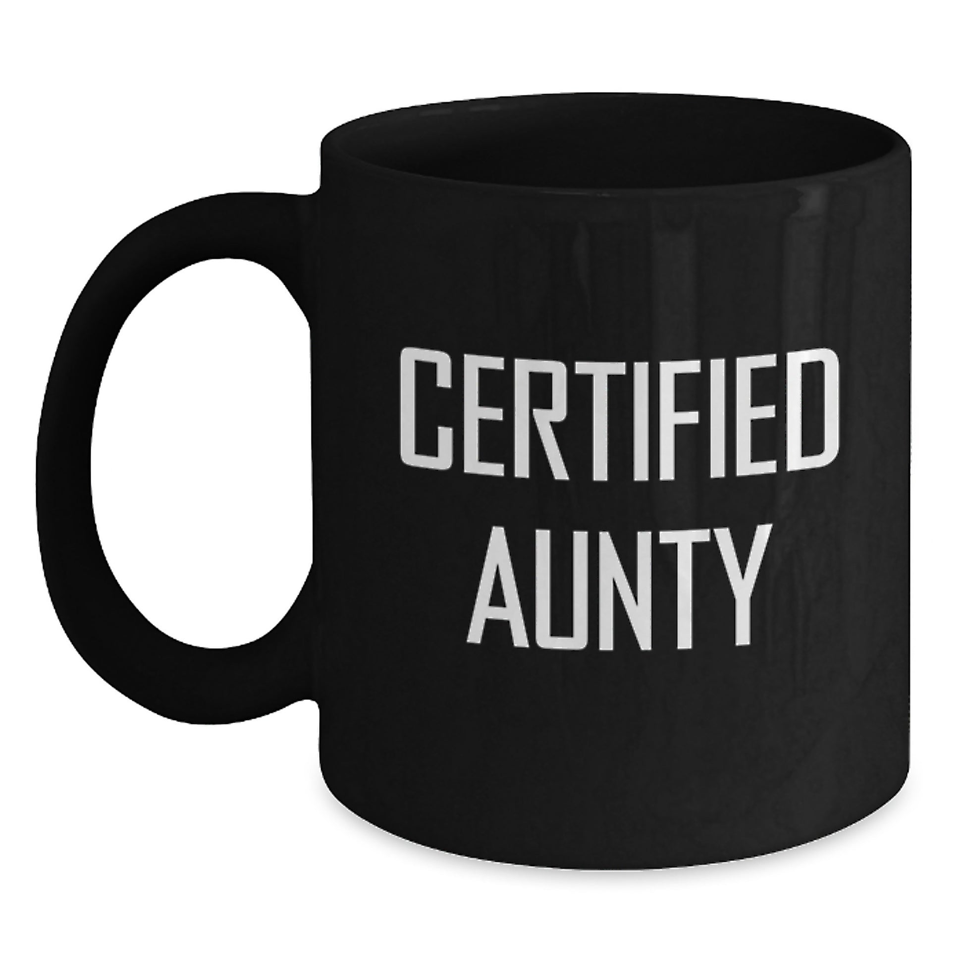 Funny Certified Aunty Gifts from Men to Aunty on Birthday - Black Coffee Mug, 11oz or 15oz, Microwave and Dishwasher Safe - Main