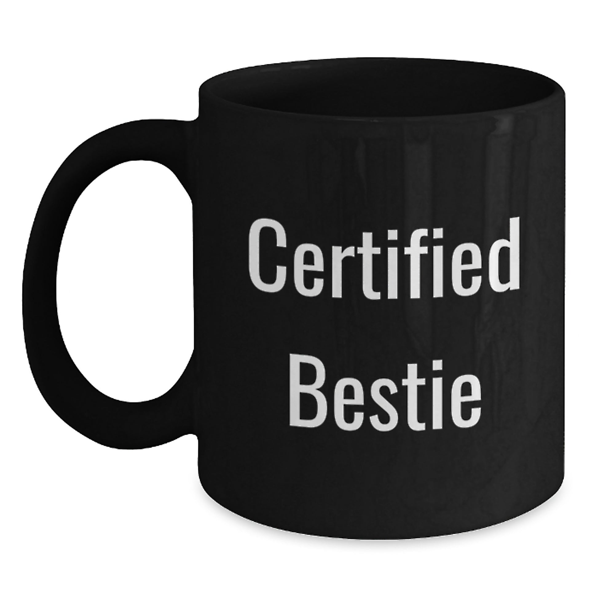Funny Bestie Gifts for Women from Friends - Certified Bestie Black Coffee Mug, 11oz or 15oz, Christmas Unique Presents - Main