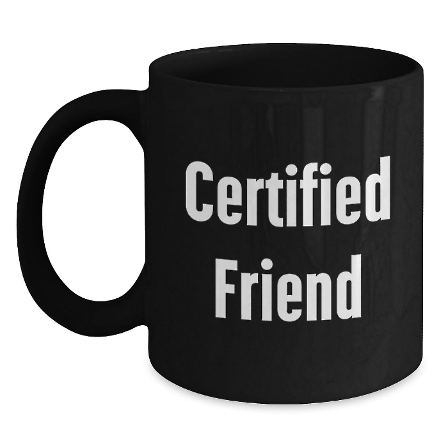 Funny Friends Gifts for Men from Friend, Black Coffee Mug with Certified Friend Quote, Unique Christmas Memorable Presents for Friends - Main