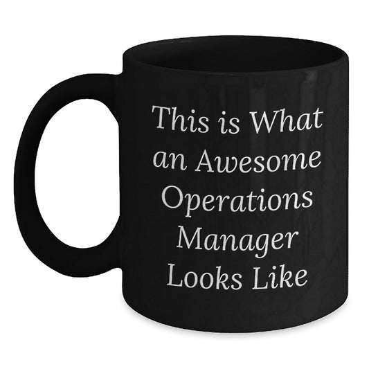 Funny Operations Manager Gifts for Him from Friends, This Is What An Awesome Operations Manager Looks Like Black Coffee Mug for Birthday - Main