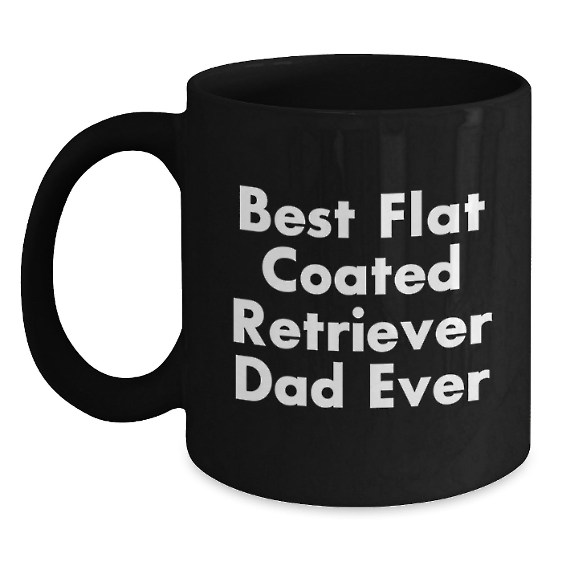 Funny Flat Coated Retriever Dog Dad Ever Black Coffee Mugs Gifts for Men from Friends Graduation Unique - Main