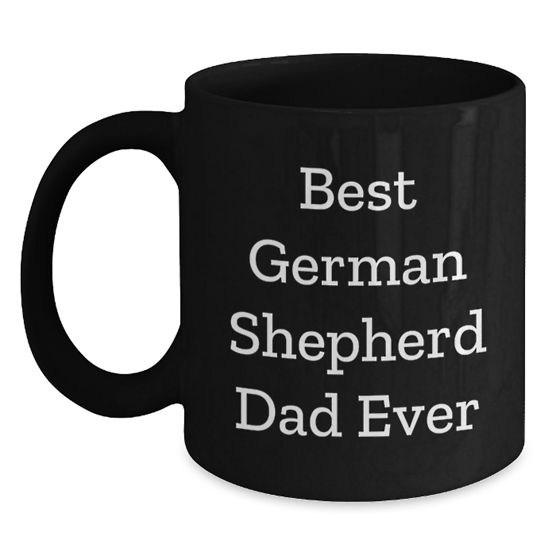 Funny German Shepherd Dad Ever Gifts for Men from Friends and Family, Black Coffee Mug for Graduation - Main