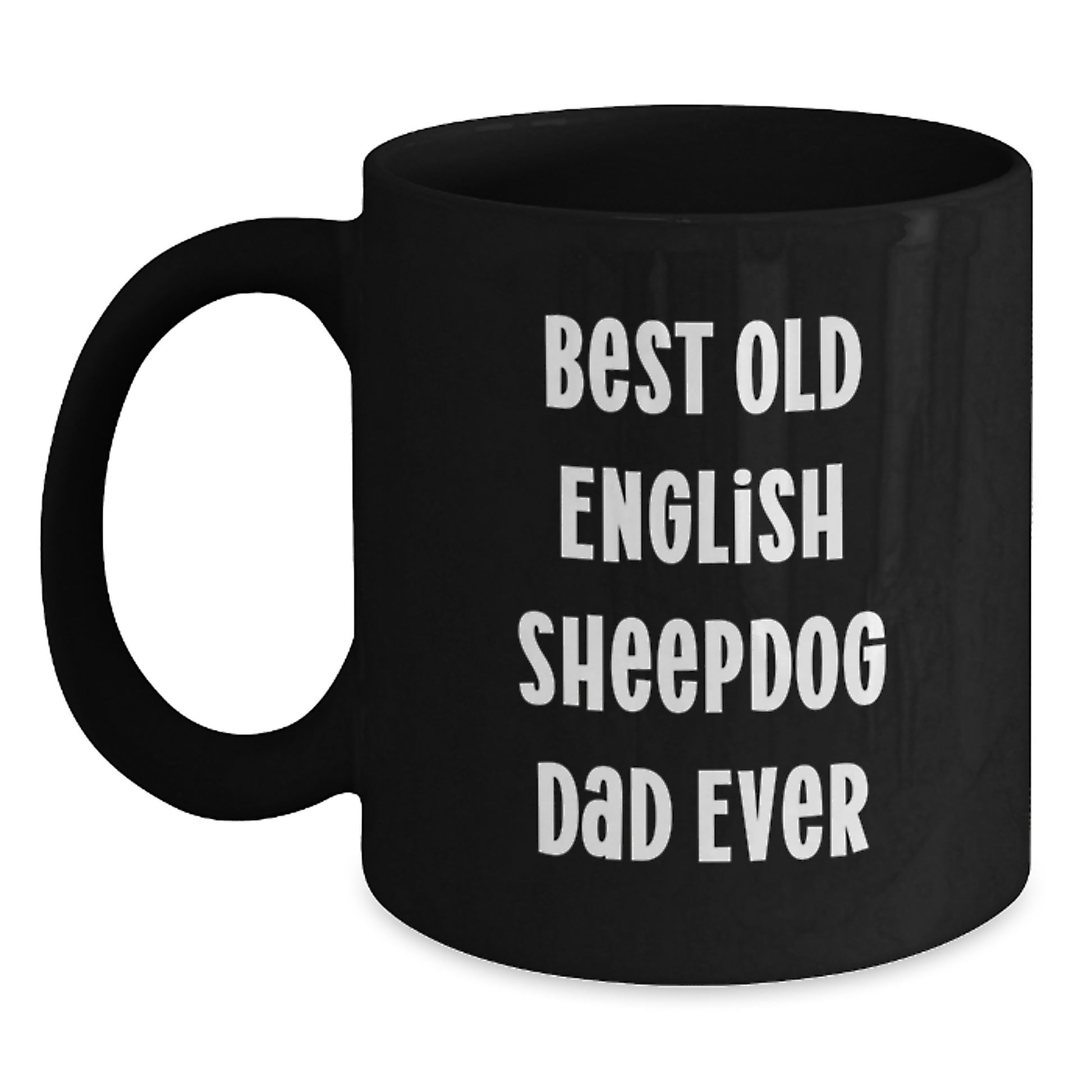 Funny Old English Sheepdog Dad Gifts from Family for Husband's Birthday Black Coffee Mug - Main