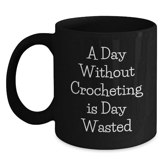 Funny Crocheting Gifts for Women Friends from Men on Valentine's Black Coffee Mugs - Main