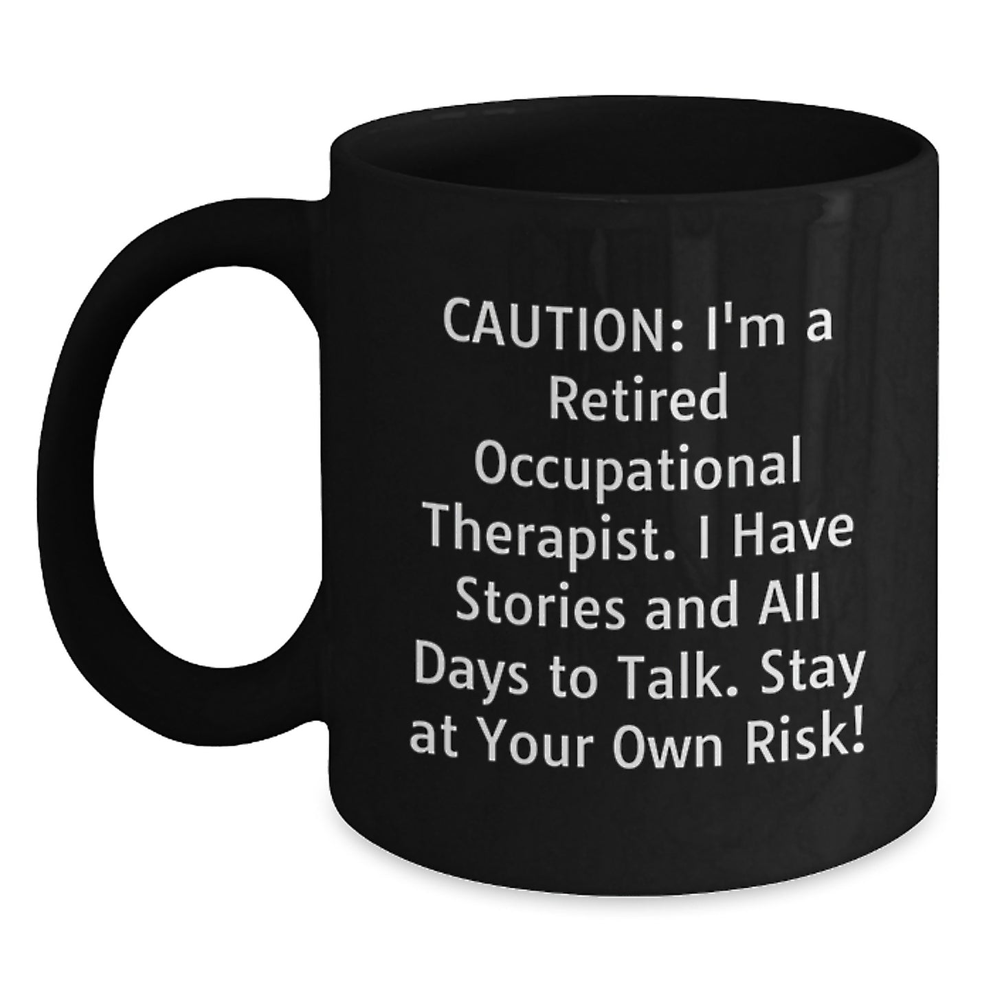 Funny Occupational Therapist Gifts from Friends, Unique Black Coffee Mugs for Occupational Therapists, Caution Quote, Christmas Unique Gifts - Main